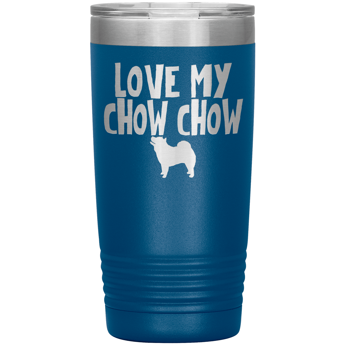 Love My Chow Chow 20 Oz Vacuum Tumbler Tumblers Blue