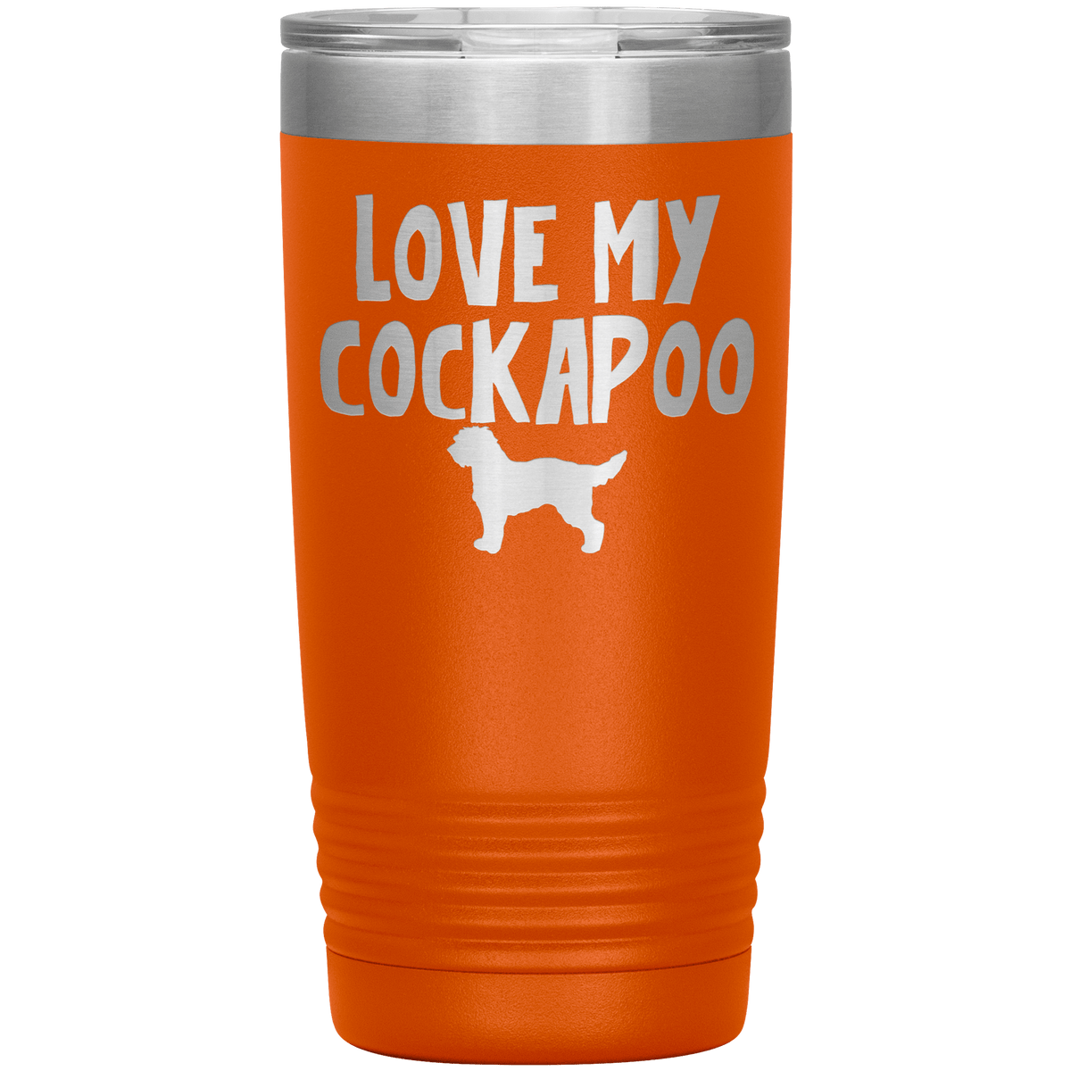 Love My Cockapoo 20 Oz Vacuum Tumbler Tumblers Orange