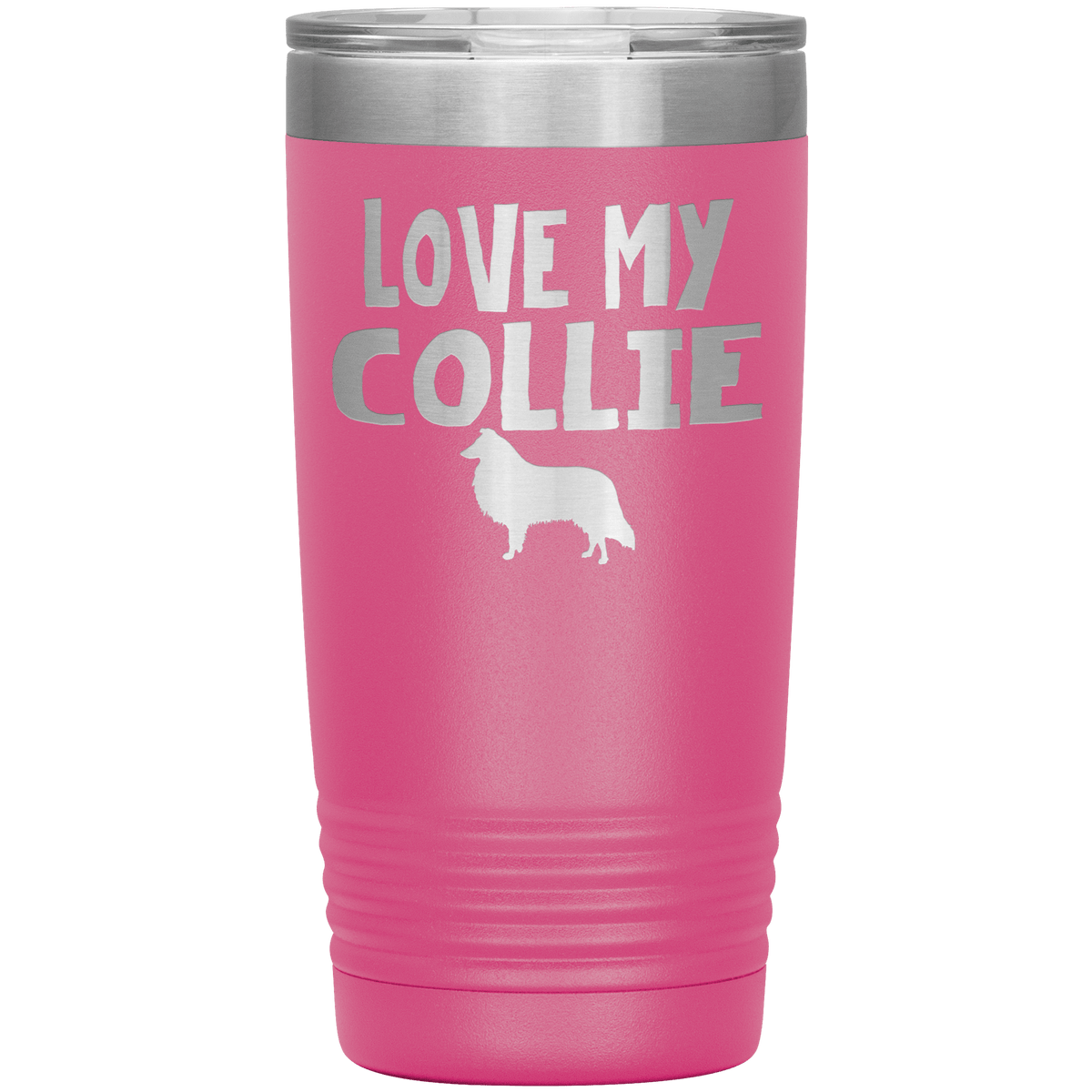 Love My Collie 20 Oz Vacuum Tumbler Tumblers Pink