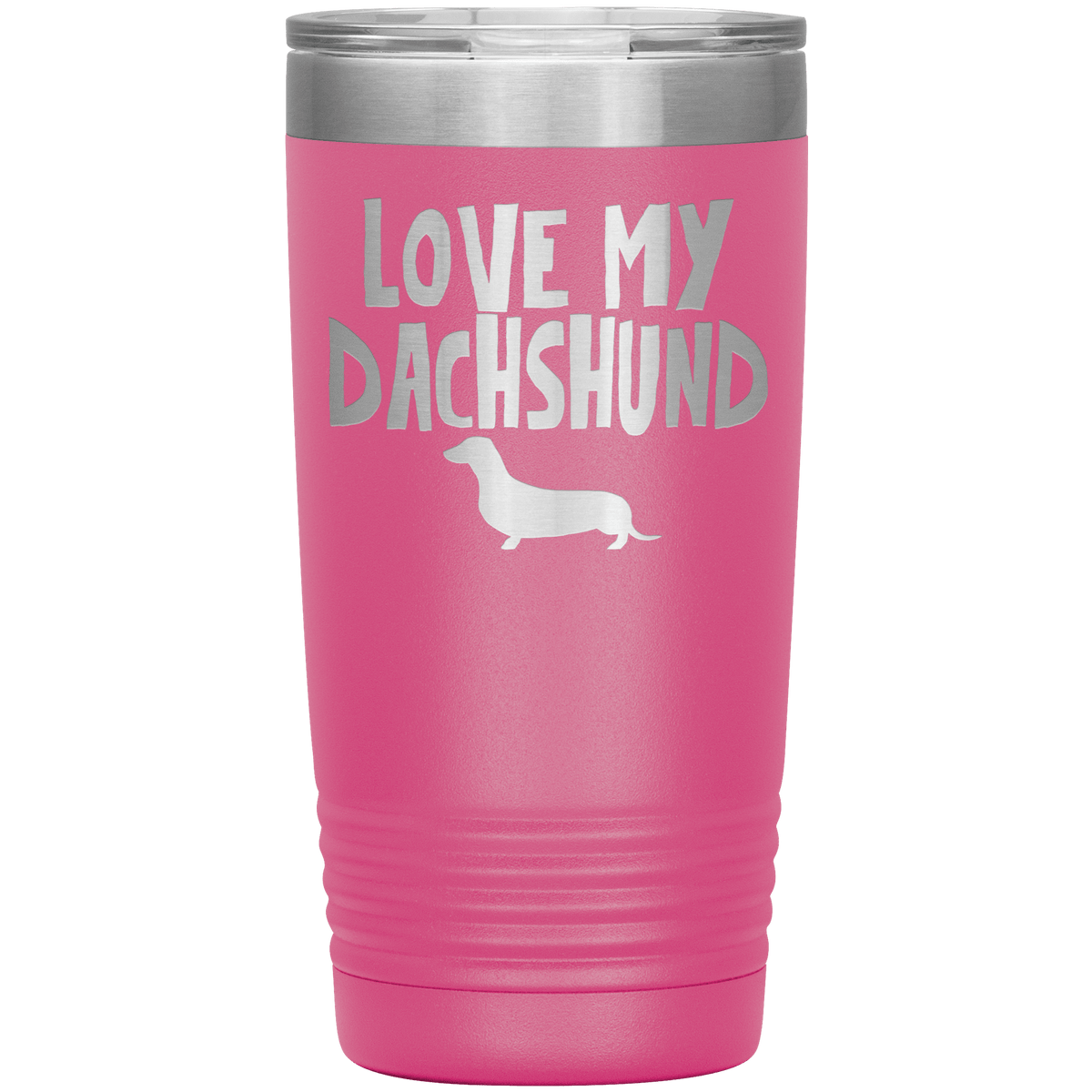 Love My Dachshund 20 Oz Vacuum Tumbler Tumblers Pink