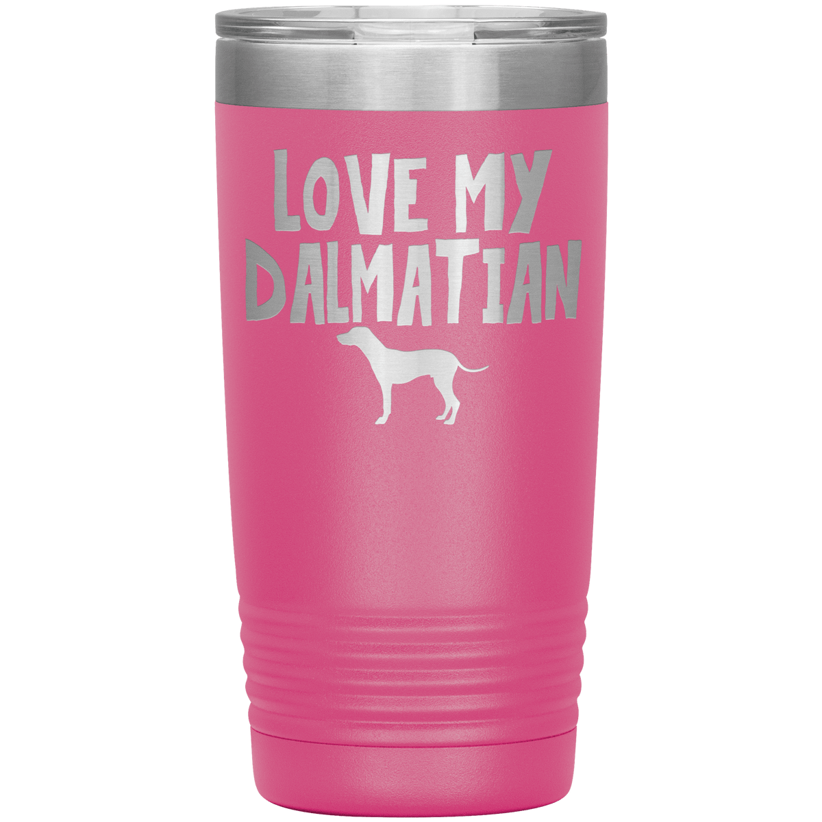 Love My Dalmatian 20 Oz Vacuum Tumbler Tumblers Pink