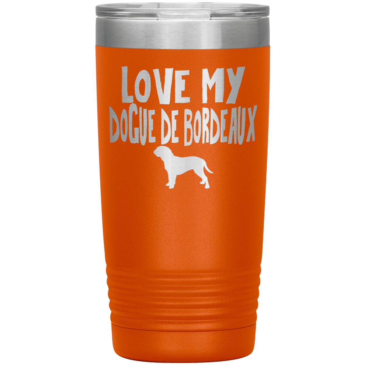 Love My Dogue de Bordeaux 20 Oz Vacuum Tumbler Tumblers Orange
