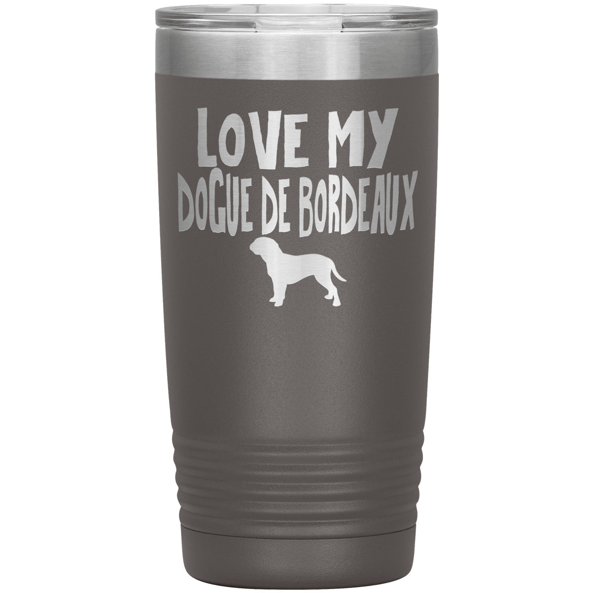Love My Dogue de Bordeaux 20 Oz Vacuum Tumbler Tumblers Pewter