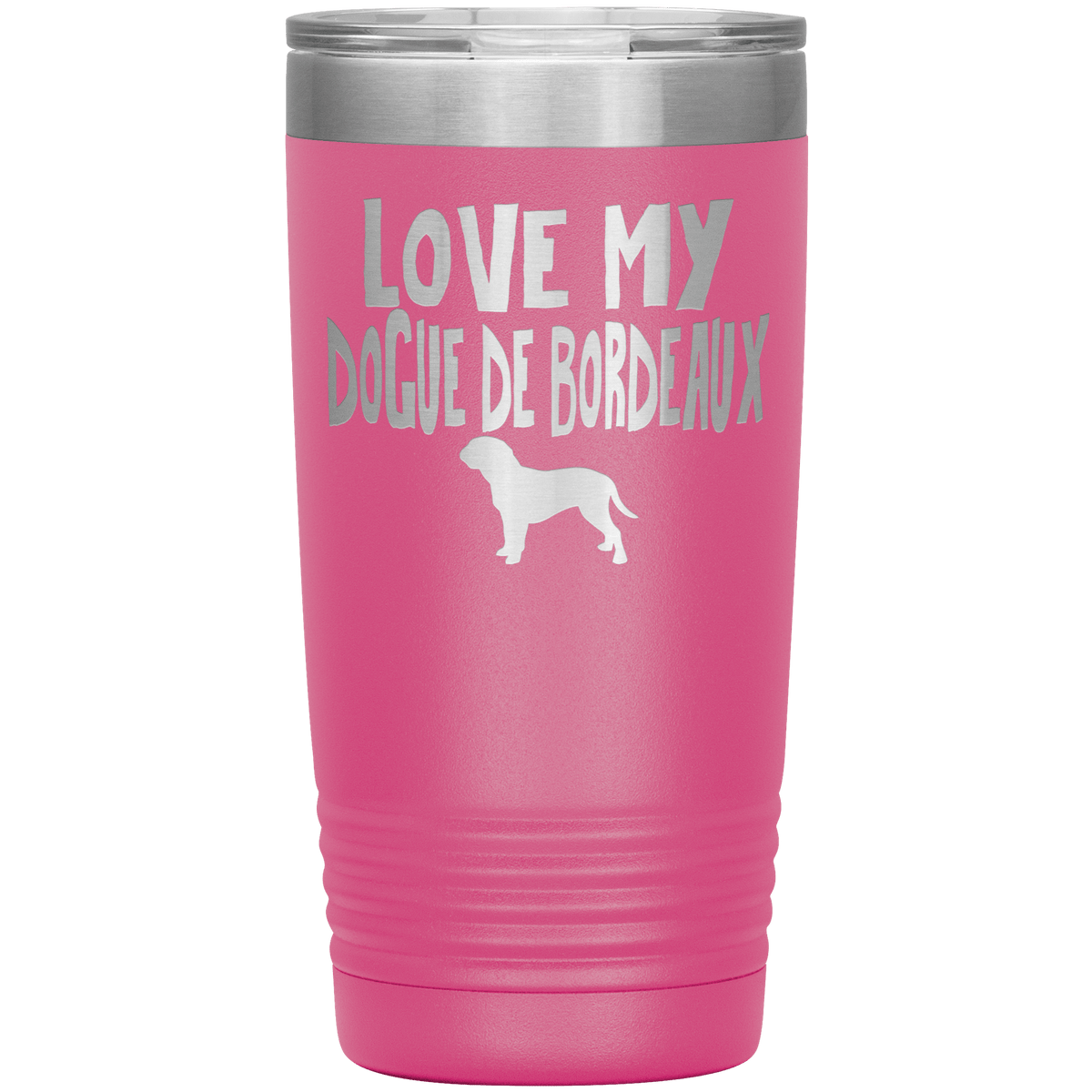 Love My Dogue de Bordeaux 20 Oz Vacuum Tumbler Tumblers Pink