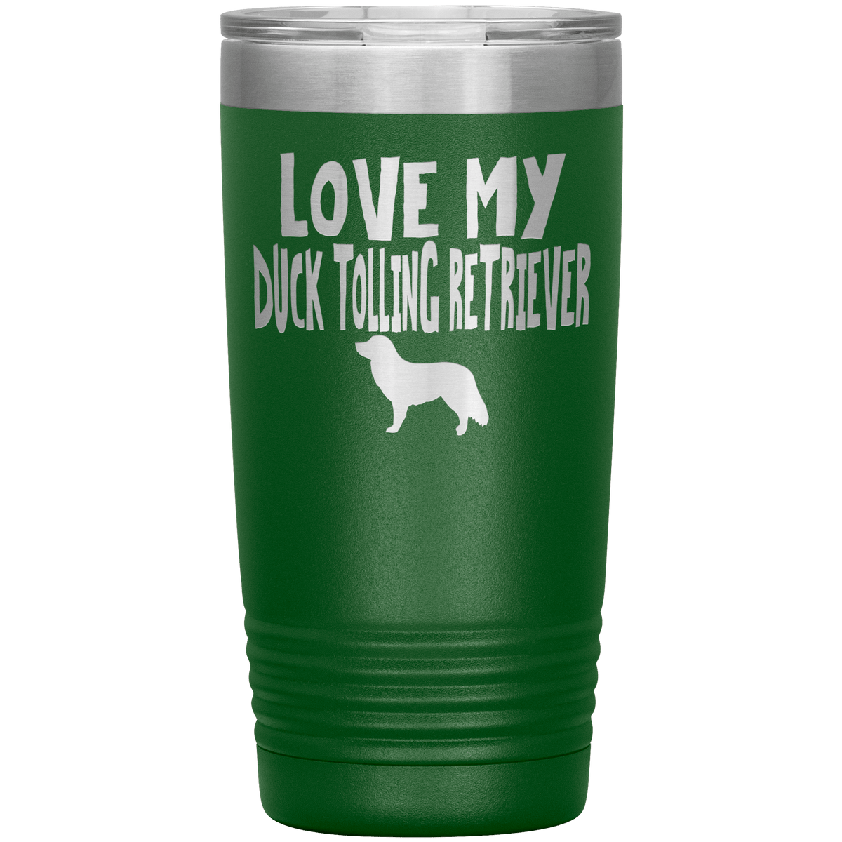 Love My Duck Tolling Retriever 20 Oz Vacuum Tumbler Tumblers Green