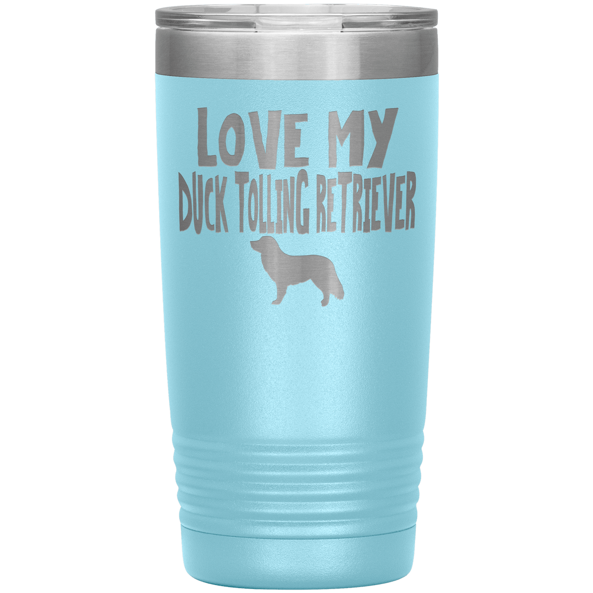 Love My Duck Tolling Retriever 20 Oz Vacuum Tumbler Tumblers Light Blue