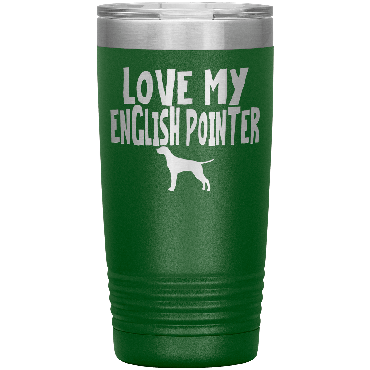 Love My English Pointer 20 Oz Vacuum Tumbler Tumblers Green