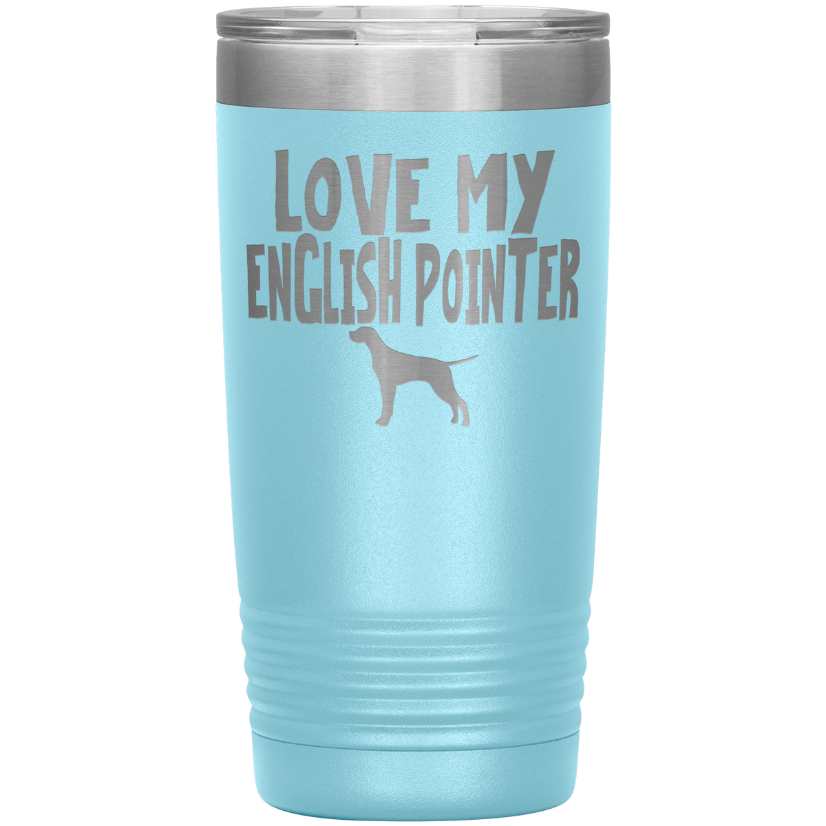 Love My English Pointer 20 Oz Vacuum Tumbler Tumblers Light Blue