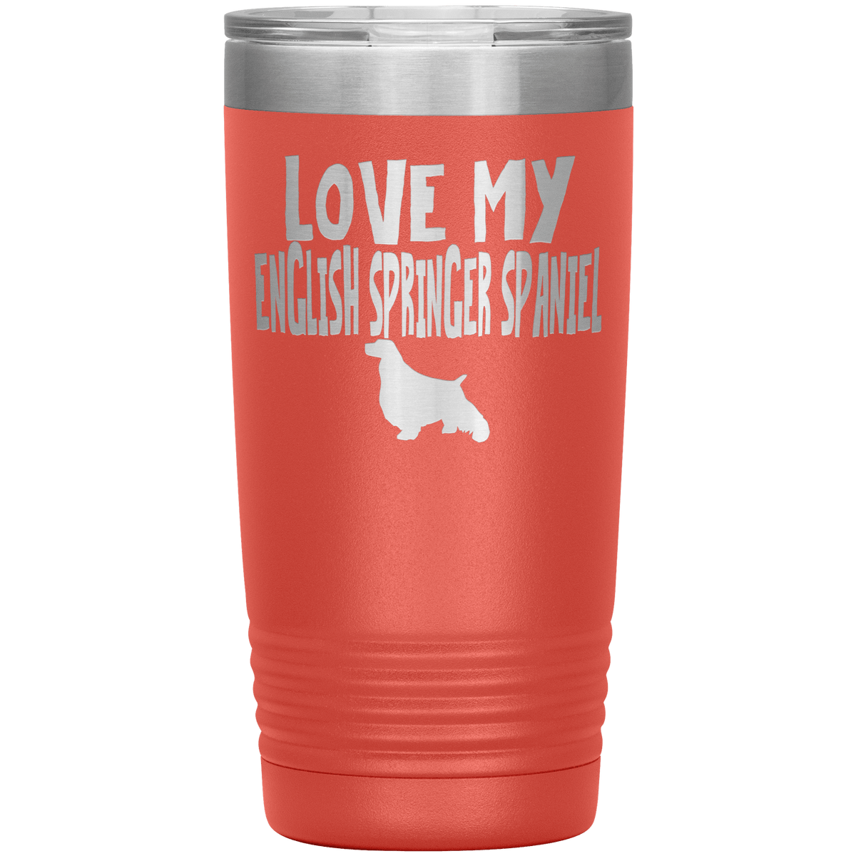 Love My English Springer Spaniel  20 Oz Vacuum Tumbler Tumblers Coral