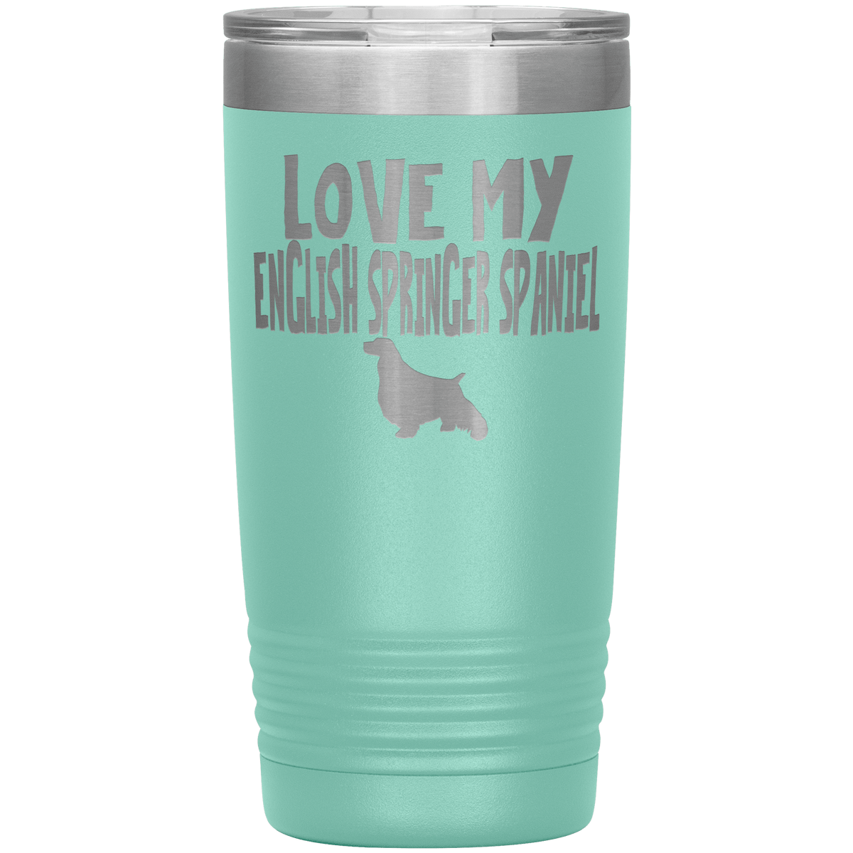 Love My English Springer Spaniel  20 Oz Vacuum Tumbler Tumblers Teal