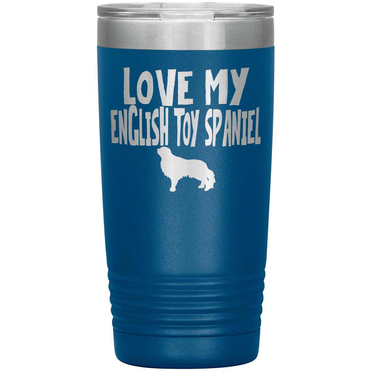 Love My English Toy Spaniel 20 Oz Vacuum Tumbler Tumblers Blue