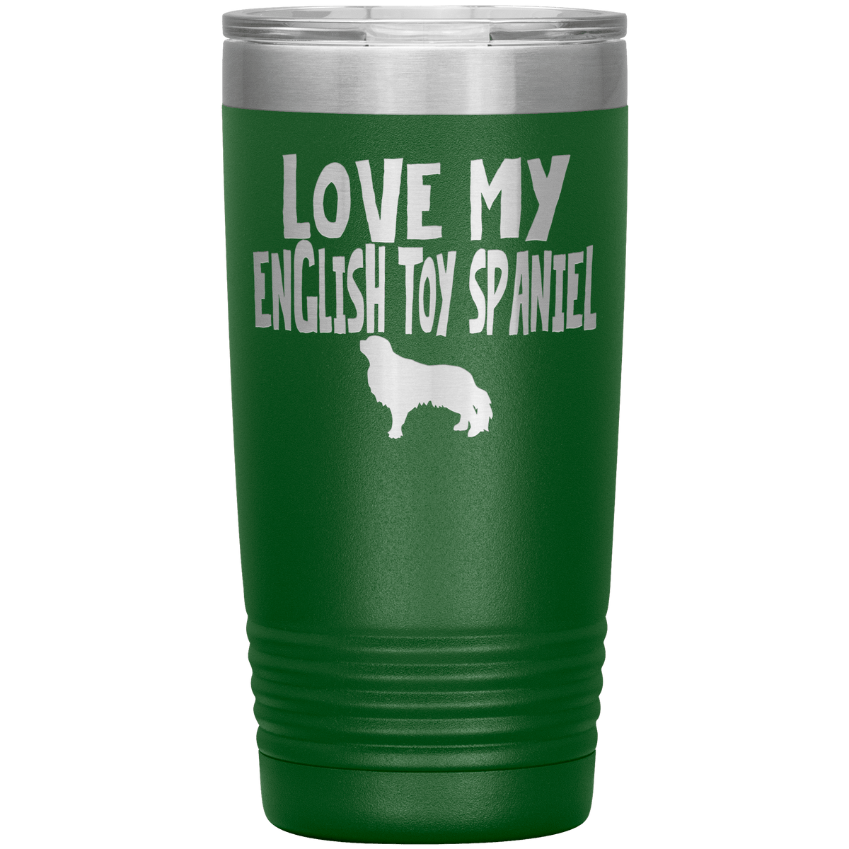 Love My English Toy Spaniel 20 Oz Vacuum Tumbler Tumblers Green