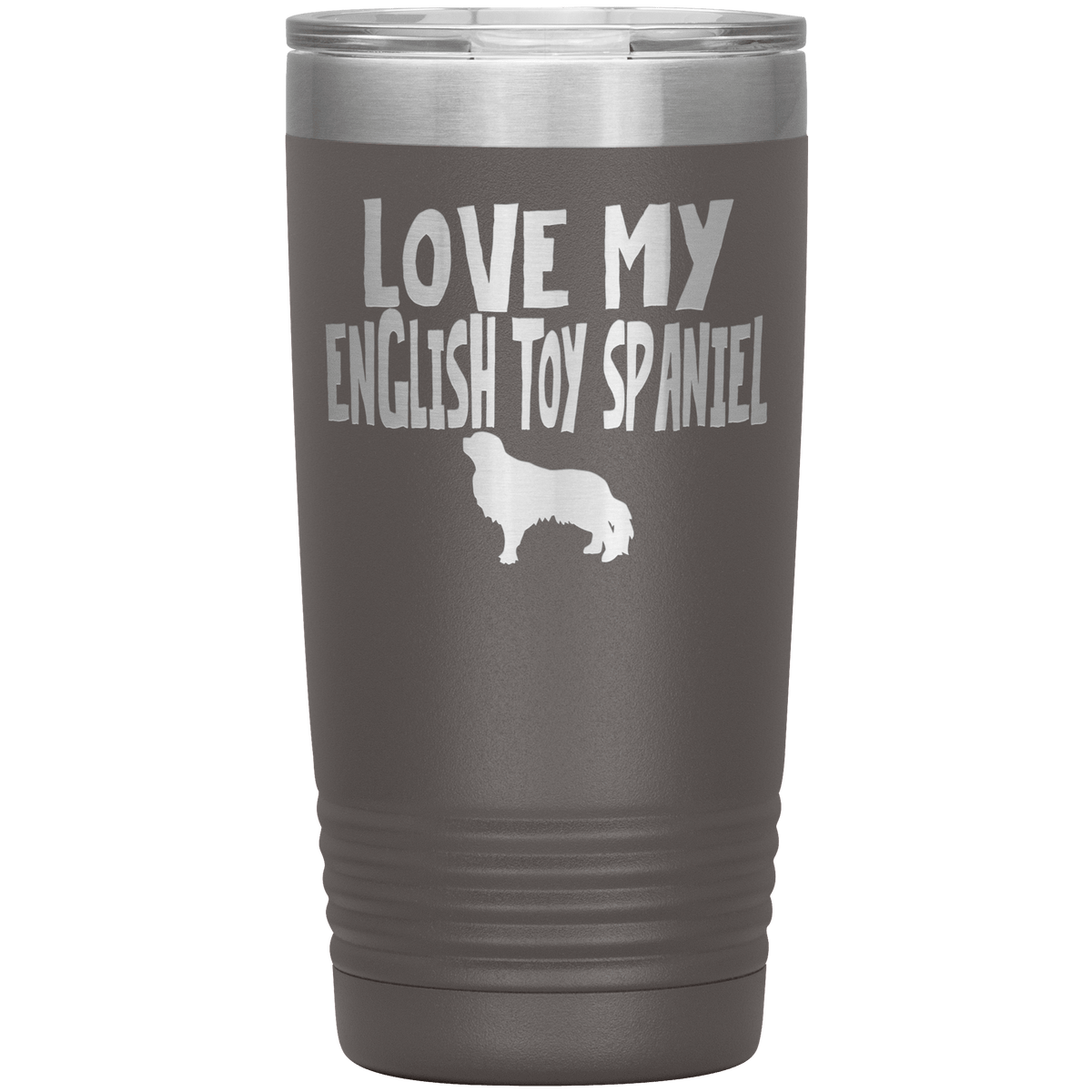 Love My English Toy Spaniel 20 Oz Vacuum Tumbler Tumblers Pewter