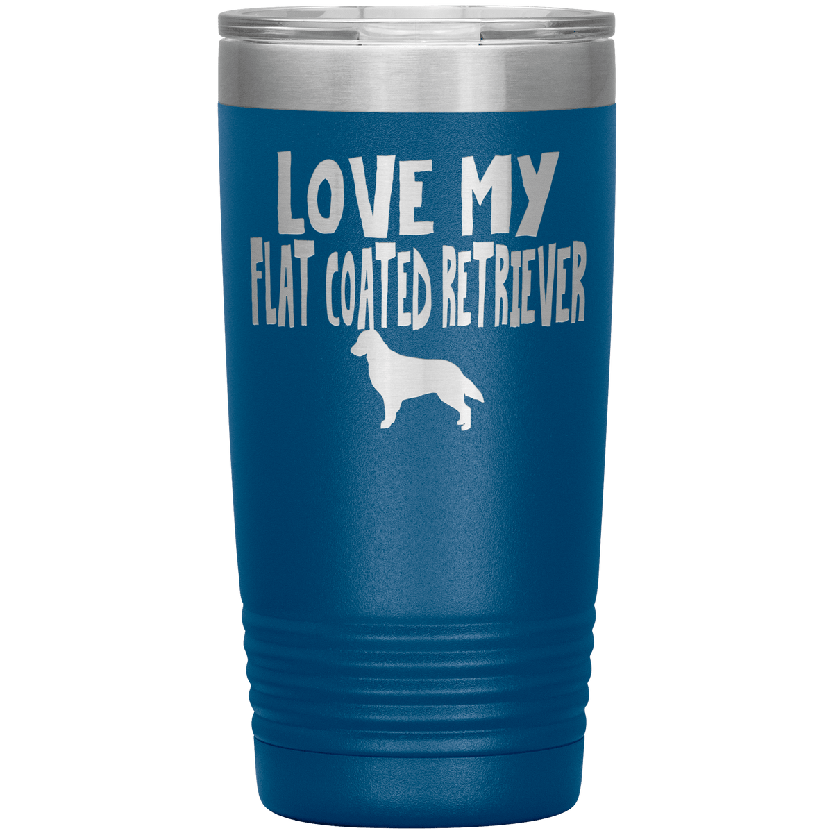 Love My Flat Coated Retriever 20 Oz Vacuum Tumbler Tumblers Blue