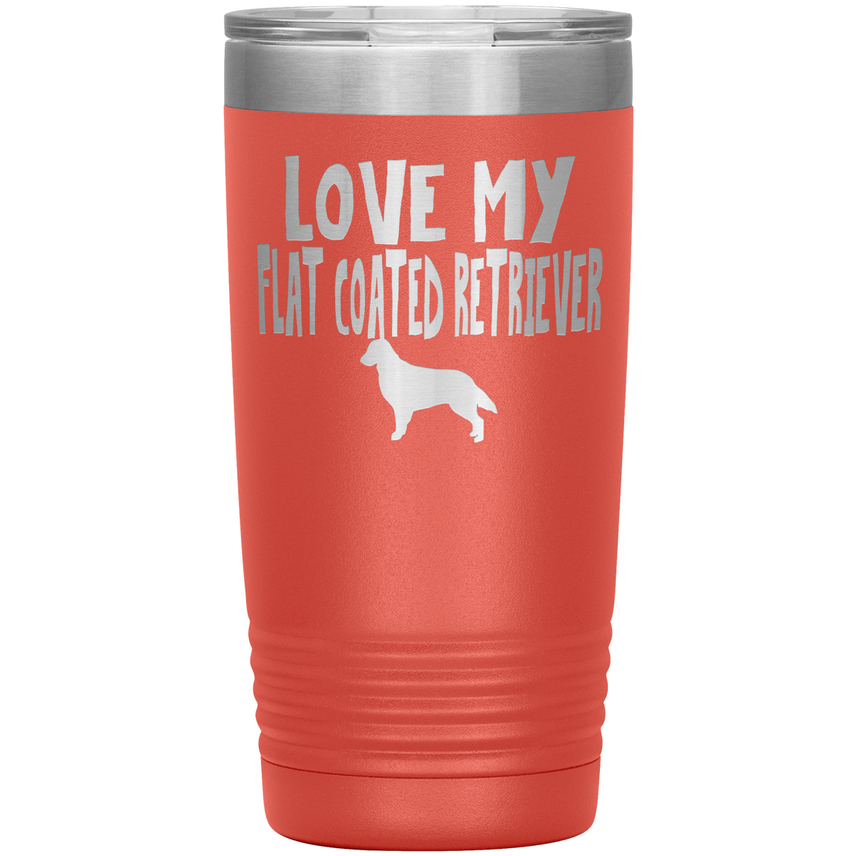 Love My Flat Coated Retriever 20 Oz Vacuum Tumbler Tumblers Coral