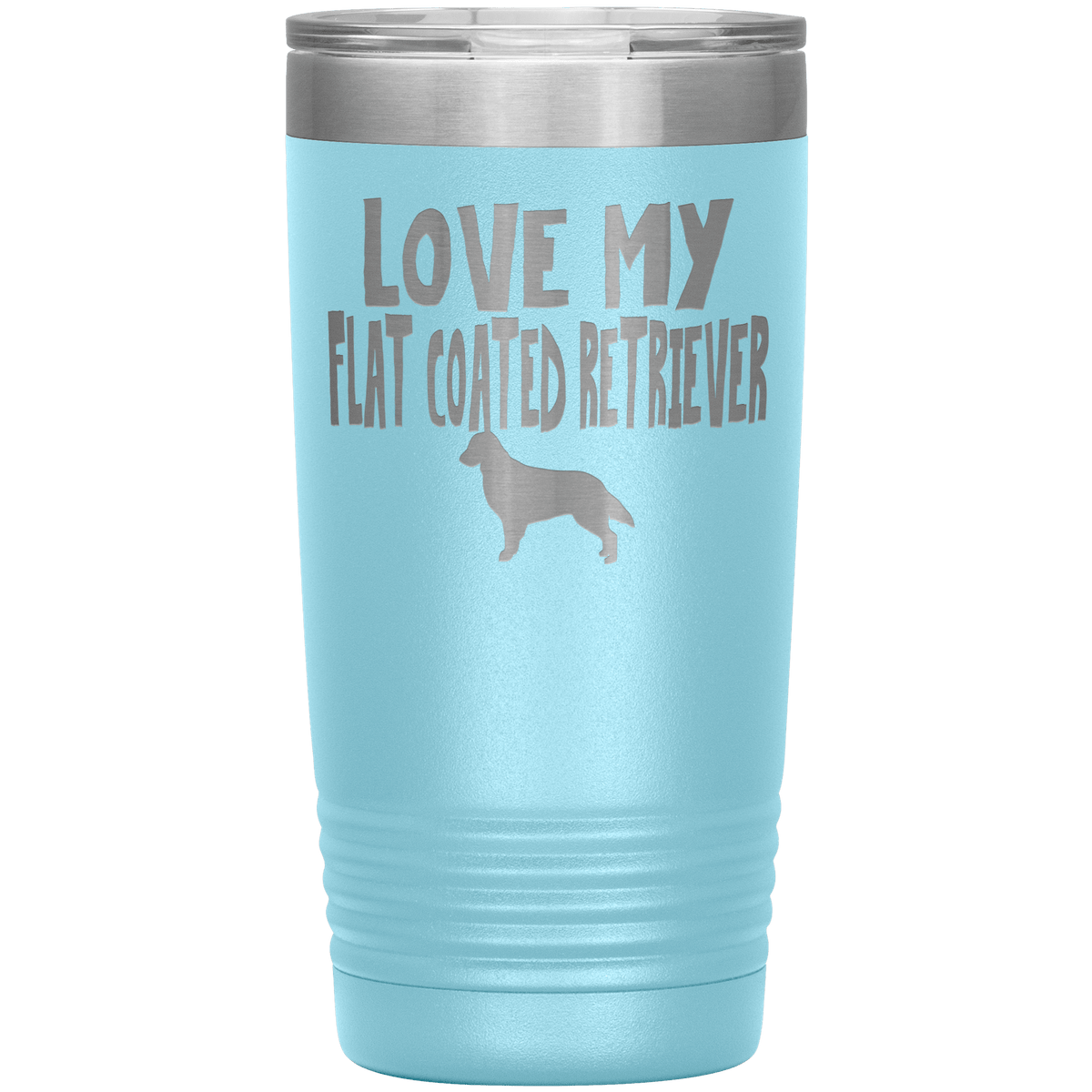 Love My Flat Coated Retriever 20 Oz Vacuum Tumbler Tumblers Light Blue