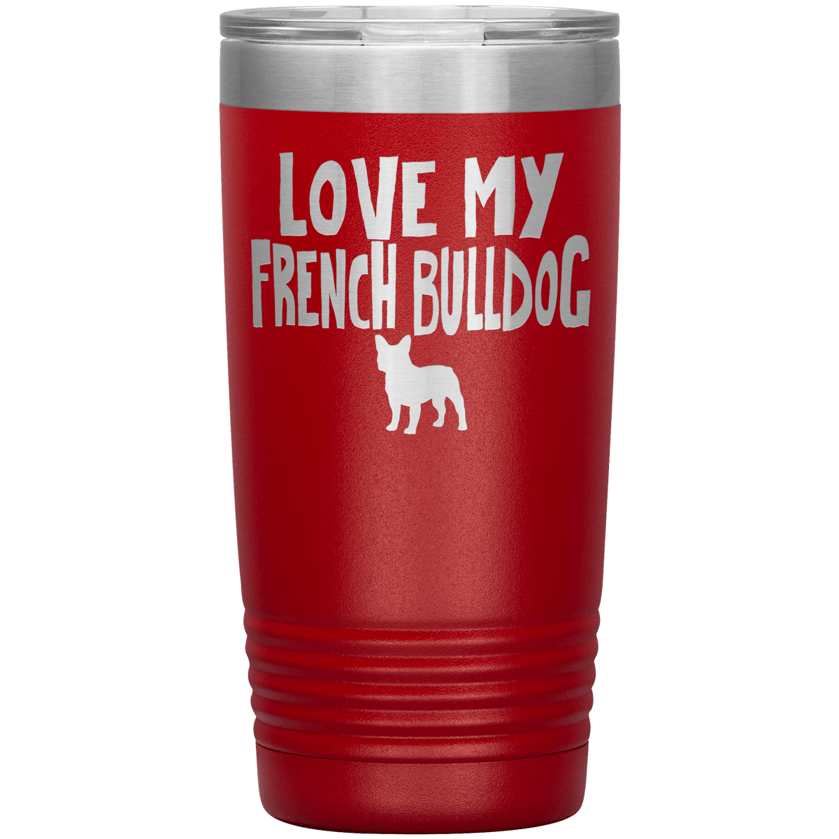 Love My French Bulldog 20 Oz Vacuum Tumbler Tumblers Red