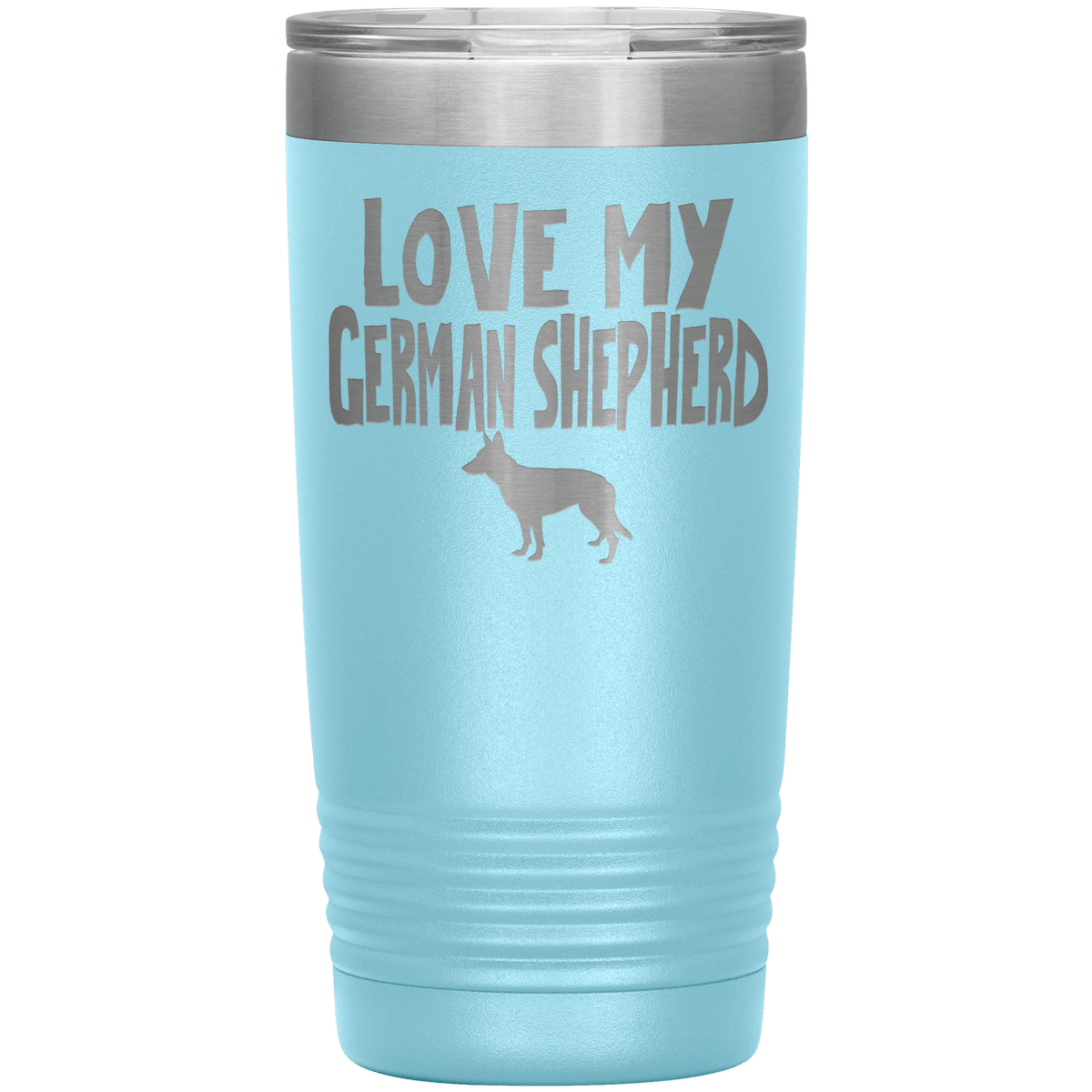 Love My German Shepherd  20 Oz Vacuum Tumbler Tumblers Light Blue
