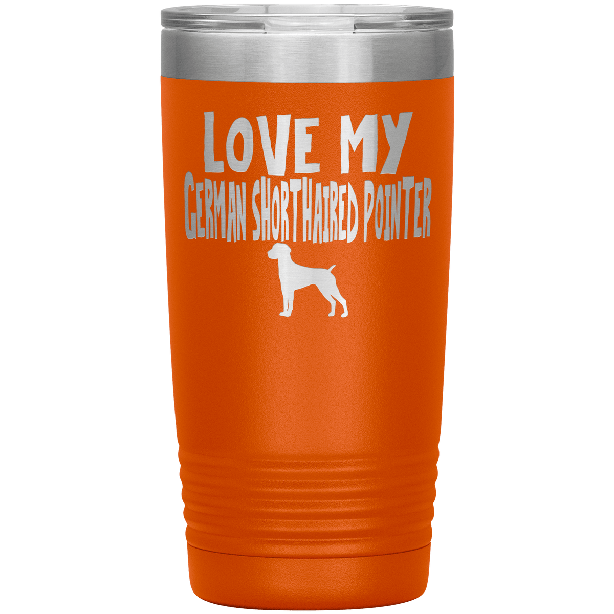 Love My German Shorthaired Pointer 20 Oz Vacuum Tumbler Tumblers Orange