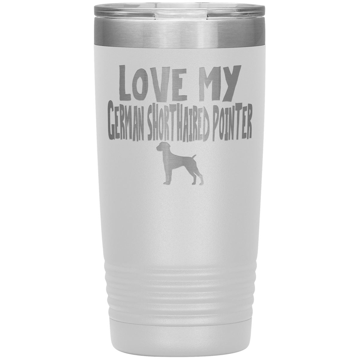 Love My German Shorthaired Pointer 20 Oz Vacuum Tumbler Tumblers White