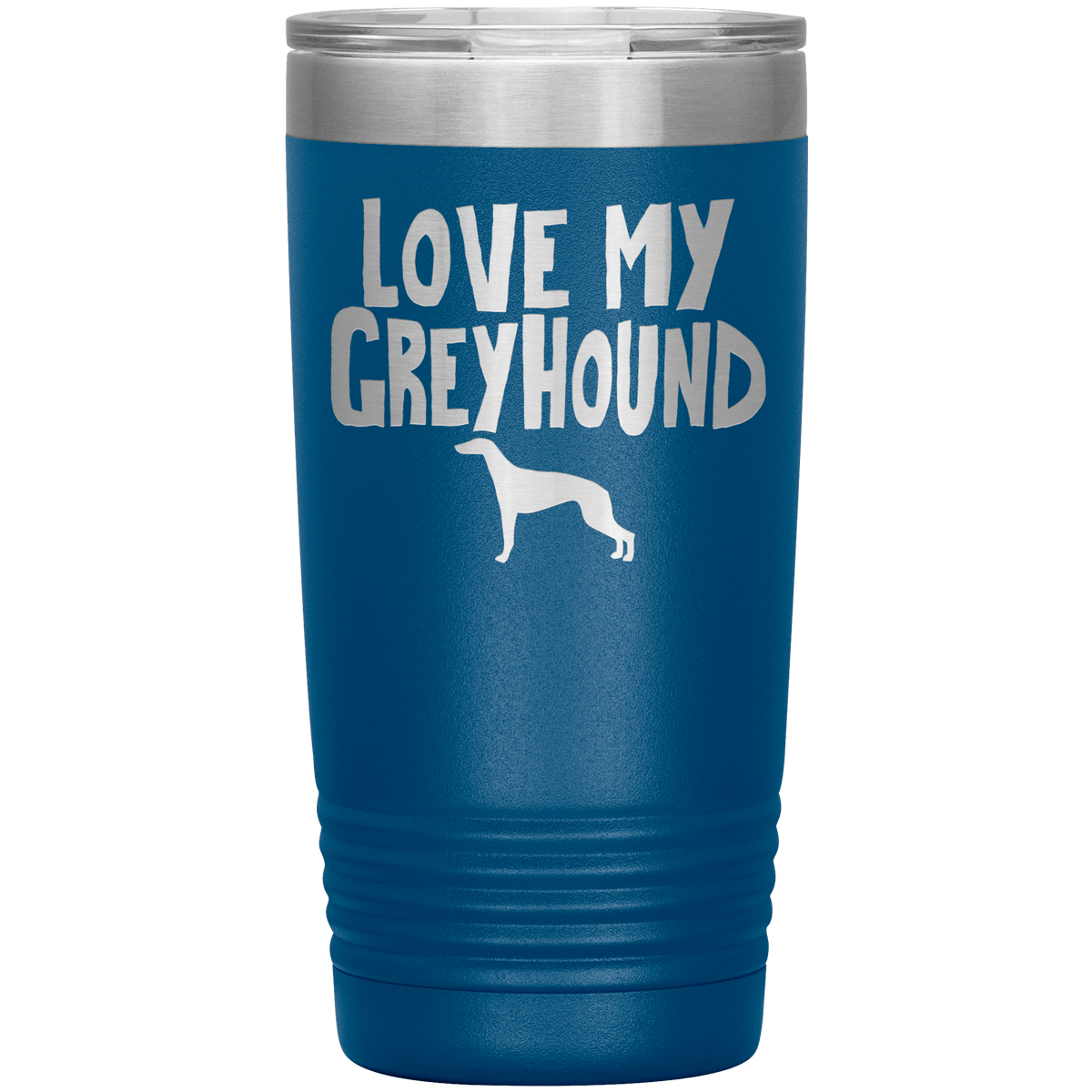 Love My Greyhound 20 Oz Vacuum Tumbler Tumblers Blue