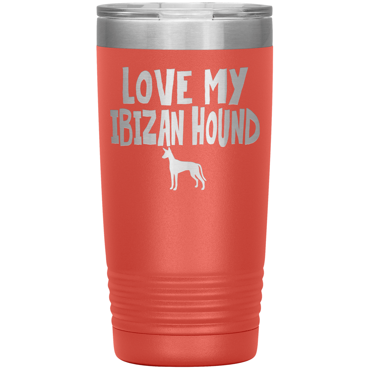 Love My Ibizan Hound 20 Oz Vacuum Tumbler Tumblers Coral