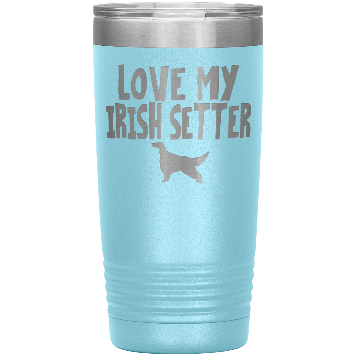 Love My Irish Setter 20 Oz Vacuum Tumbler Tumblers Light Blue