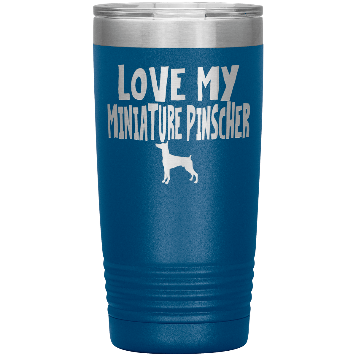 Love My Miniature Pinscher 20 Oz Vacuum Tumbler Tumblers Blue