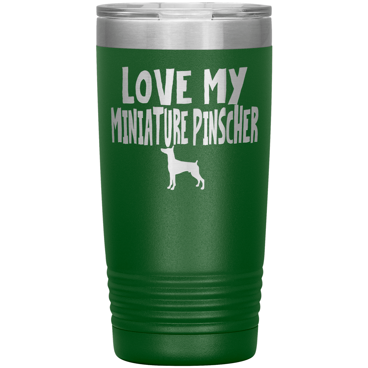 Love My Miniature Pinscher 20 Oz Vacuum Tumbler Tumblers Green