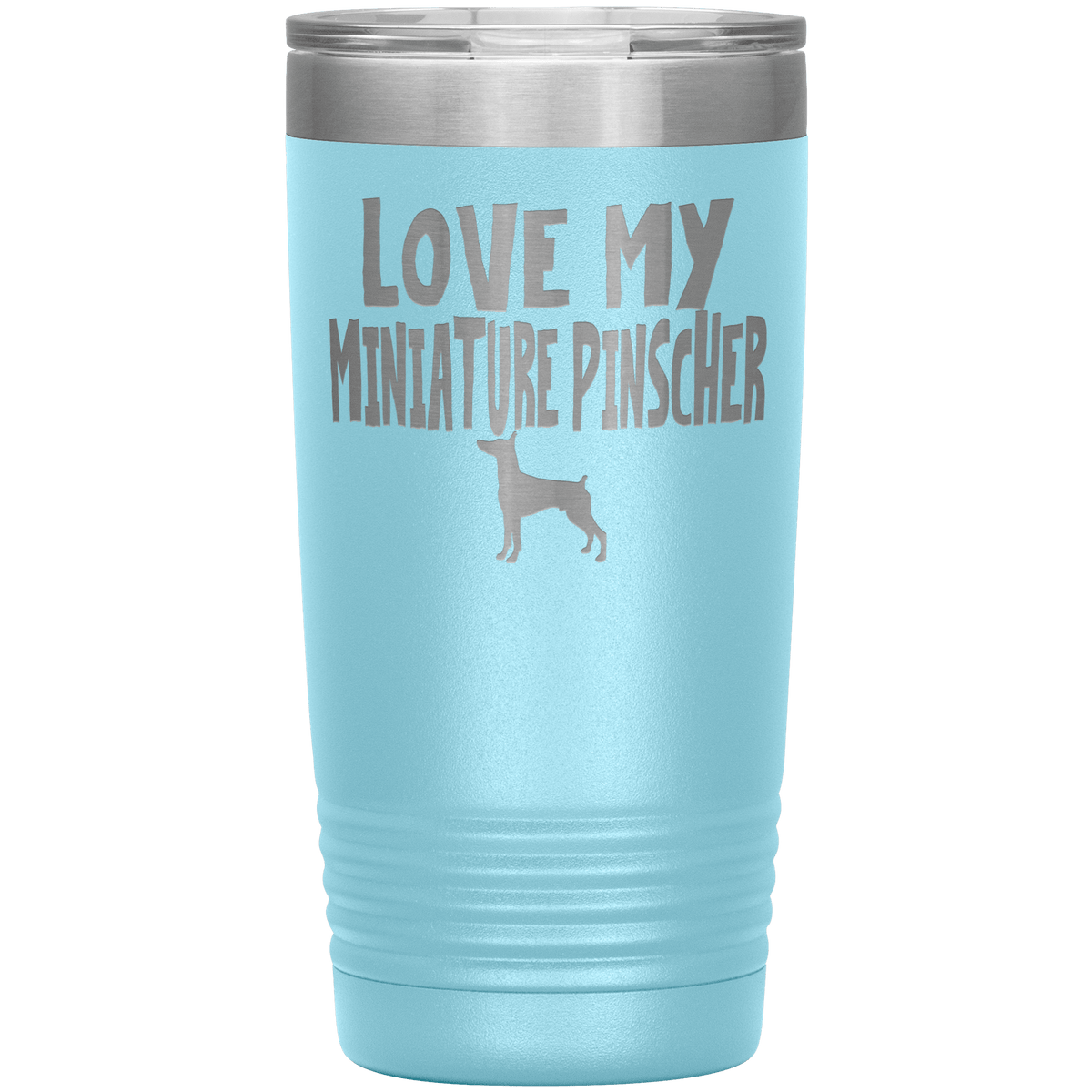 Love My Miniature Pinscher 20 Oz Vacuum Tumbler Tumblers Light Blue
