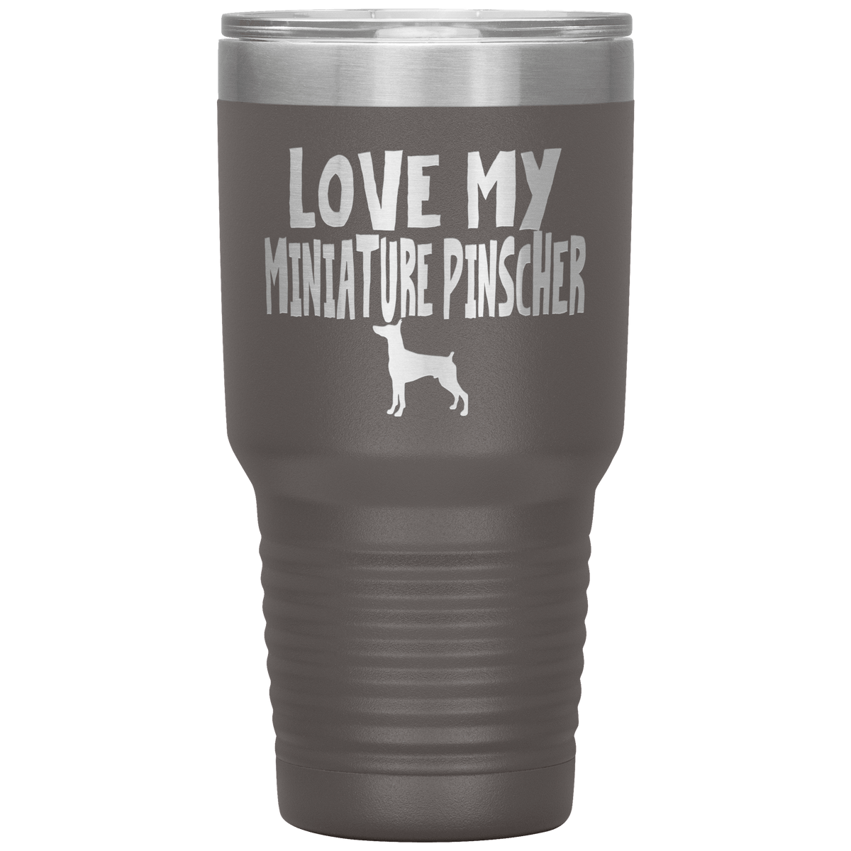 Love My Miniature Pinscher 30 Oz Vacuum Tumbler Tumblers Pewter