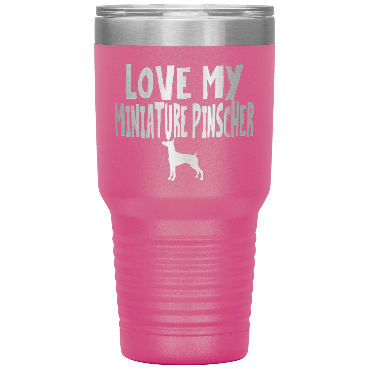 Love My Miniature Pinscher 30 Oz Vacuum Tumbler Tumblers Pink