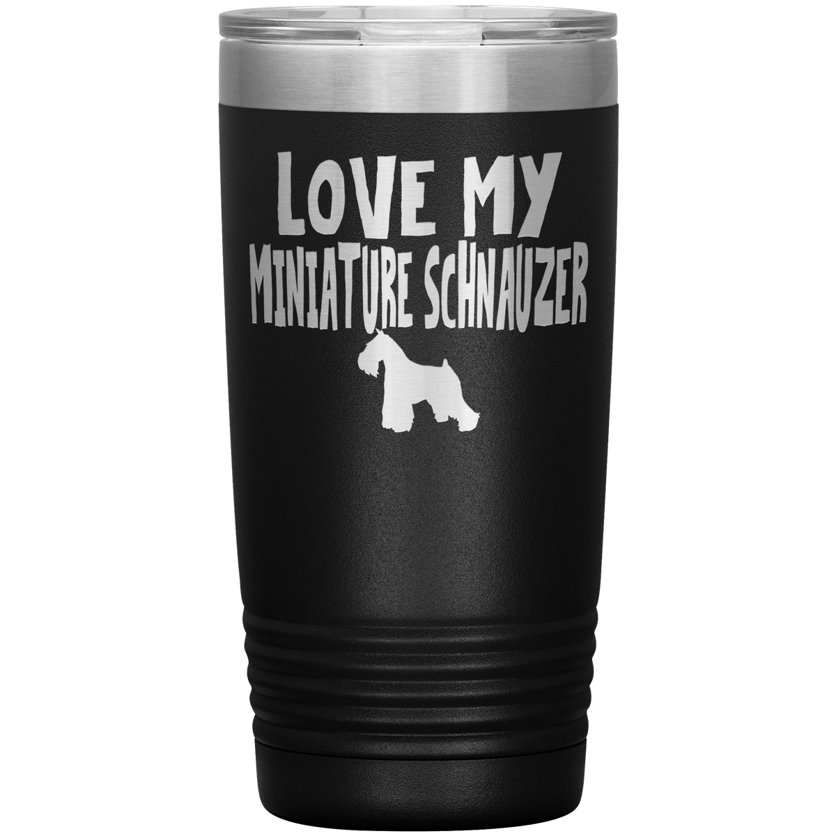 Love My Miniature Schnauzer 20 Oz Vacuum Tumbler Tumblers Black