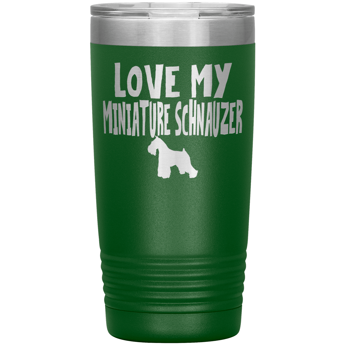 Love My Miniature Schnauzer 20 Oz Vacuum Tumbler Tumblers Green