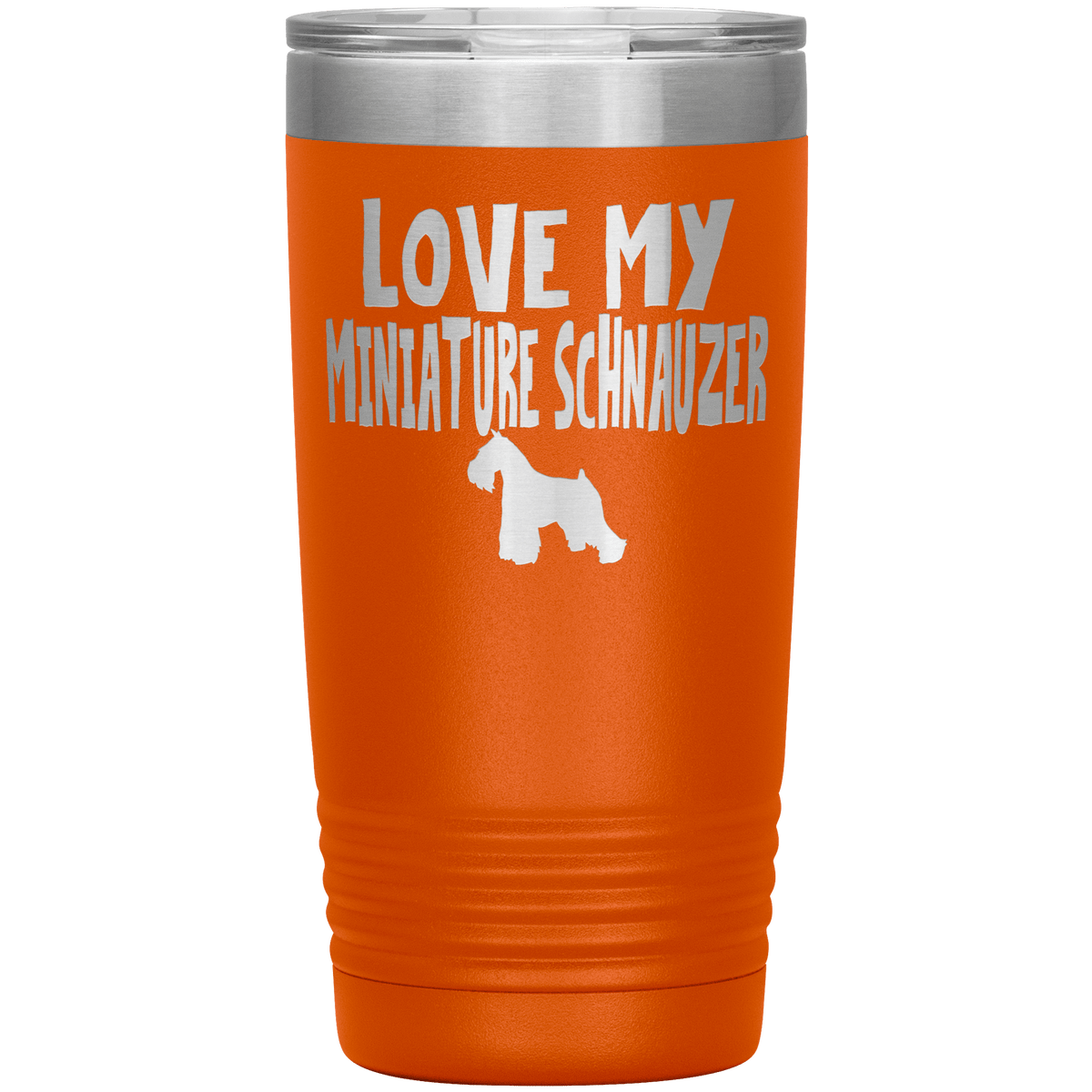 Love My Miniature Schnauzer 20 Oz Vacuum Tumbler Tumblers Orange