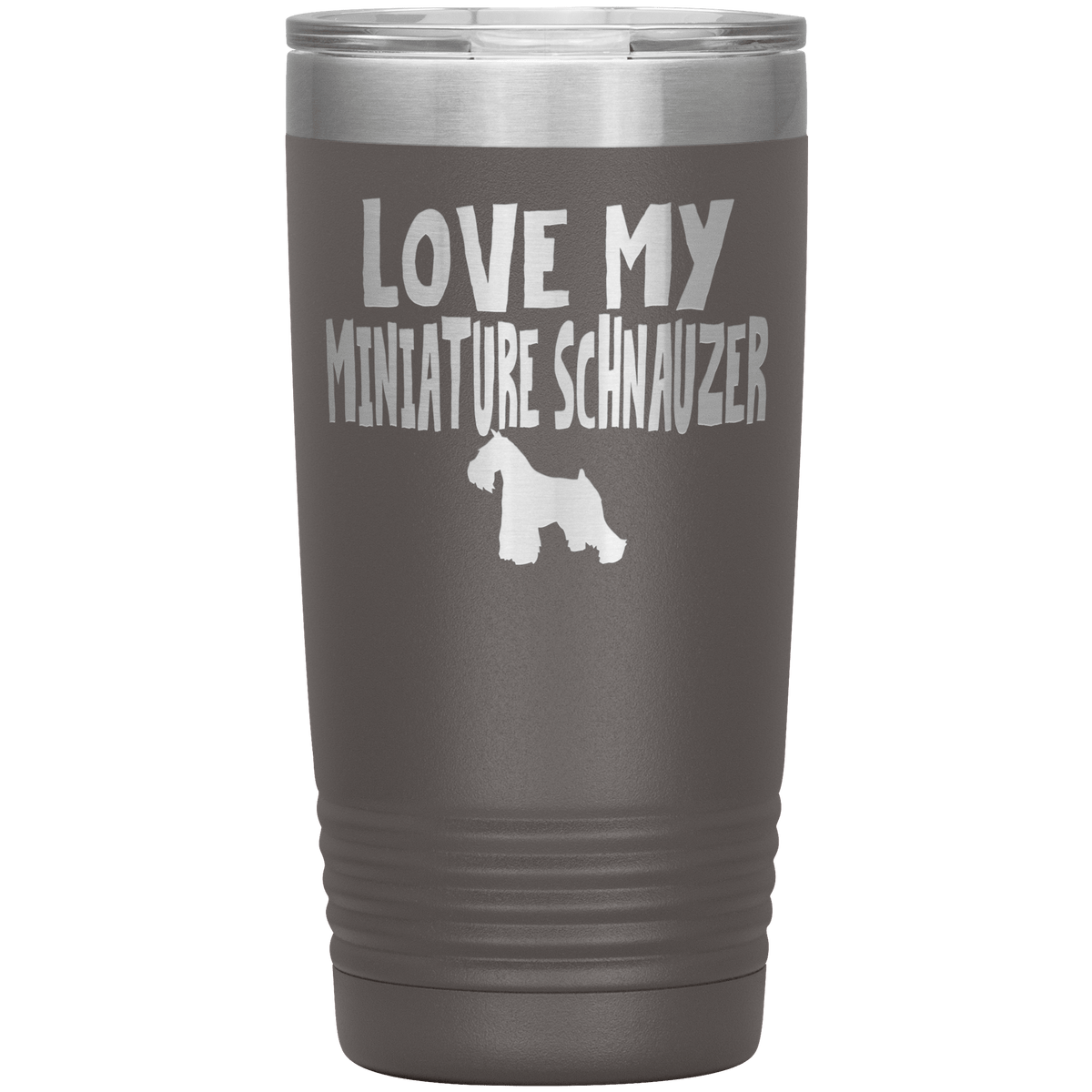 Love My Miniature Schnauzer 20 Oz Vacuum Tumbler Tumblers Pewter
