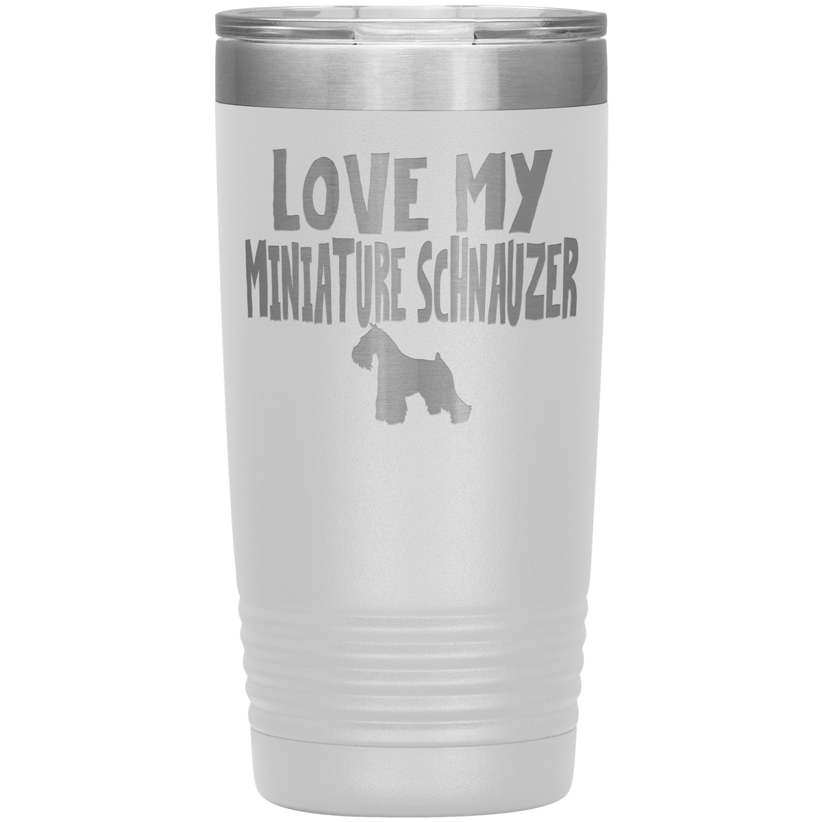 Love My Miniature Schnauzer 20 Oz Vacuum Tumbler Tumblers White