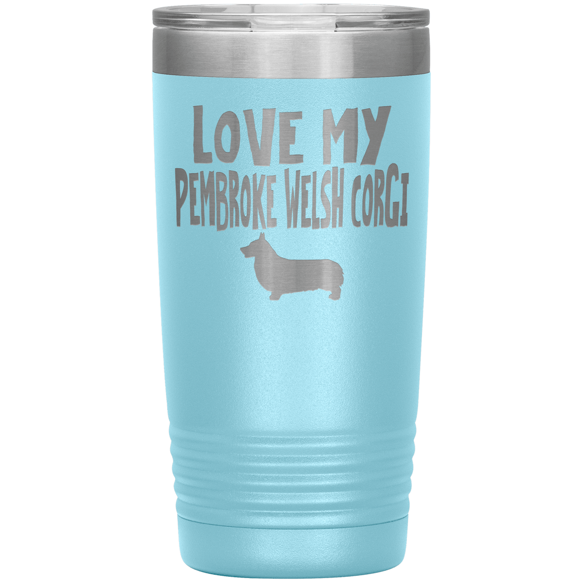 Love My Pembroke Welsh Corgi 20 Oz Vacuum Tumbler Tumblers Light Blue