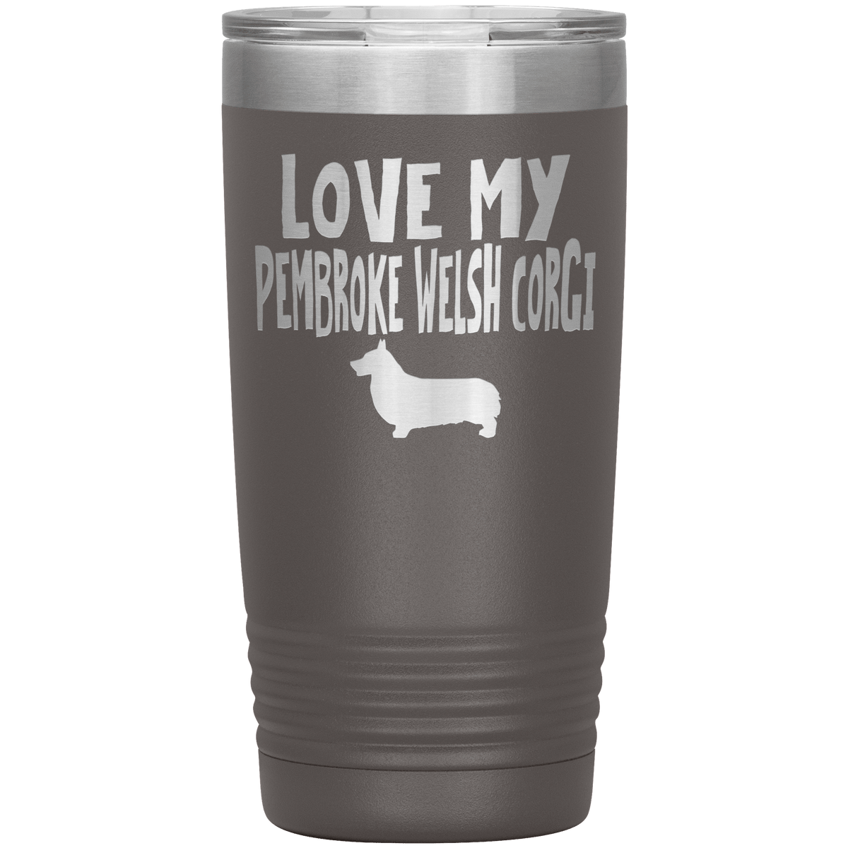 Love My Pembroke Welsh Corgi 20 Oz Vacuum Tumbler Tumblers Pewter