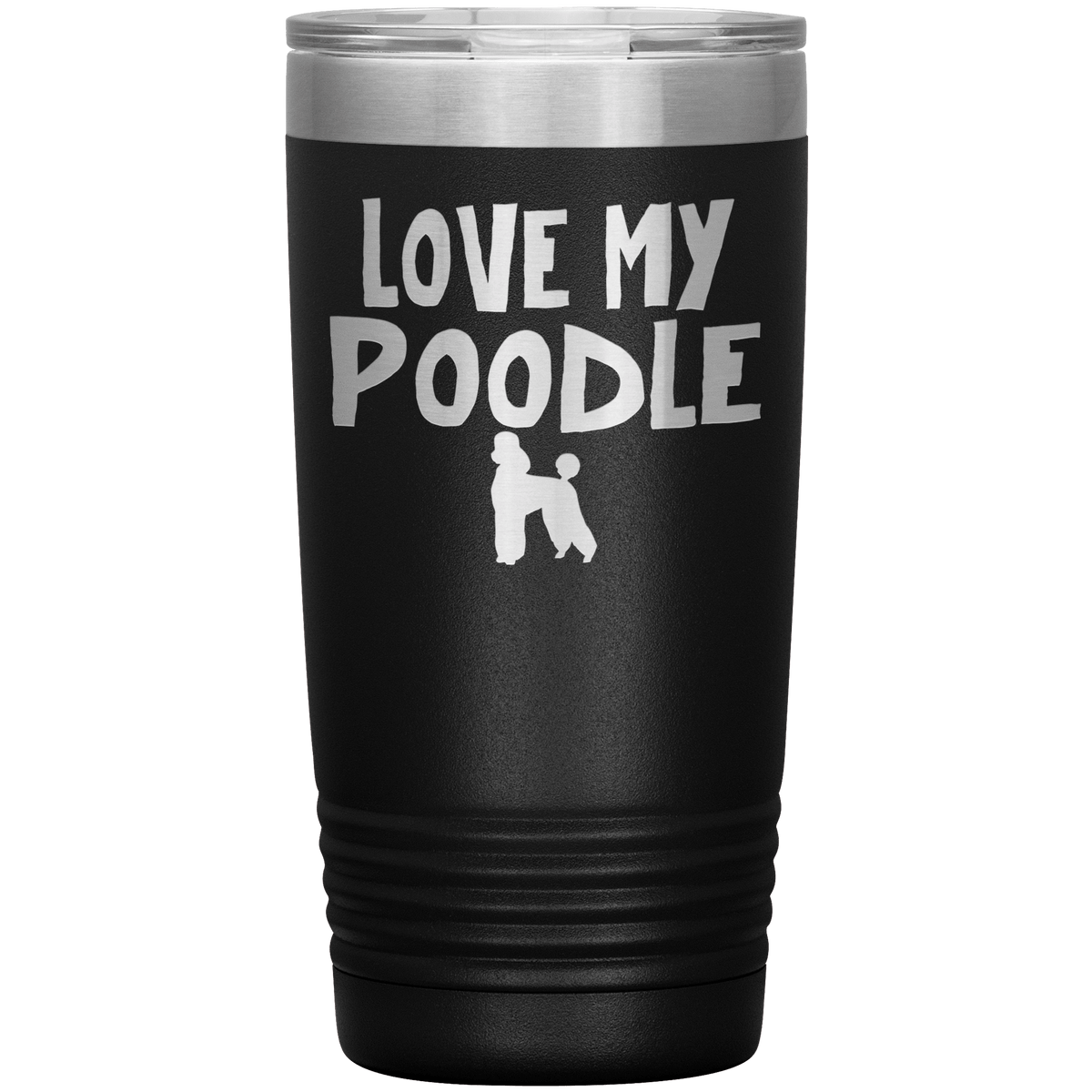 Love My Poodle 20 Oz Vacuum Tumbler Tumblers Black