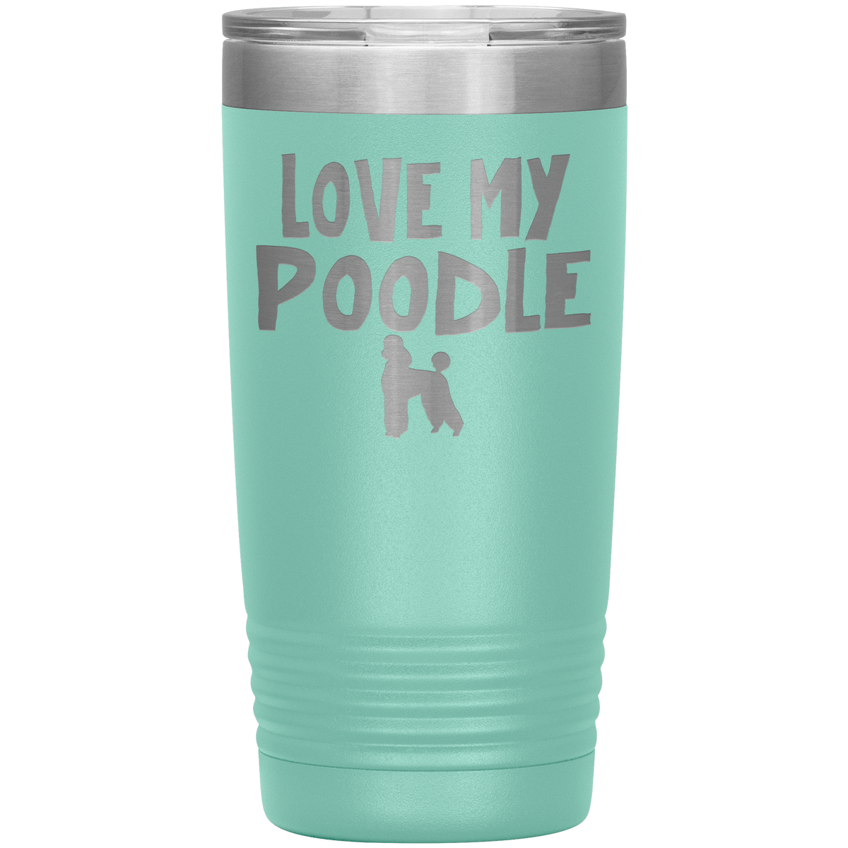 Love My Poodle 20 Oz Vacuum Tumbler Tumblers Teal