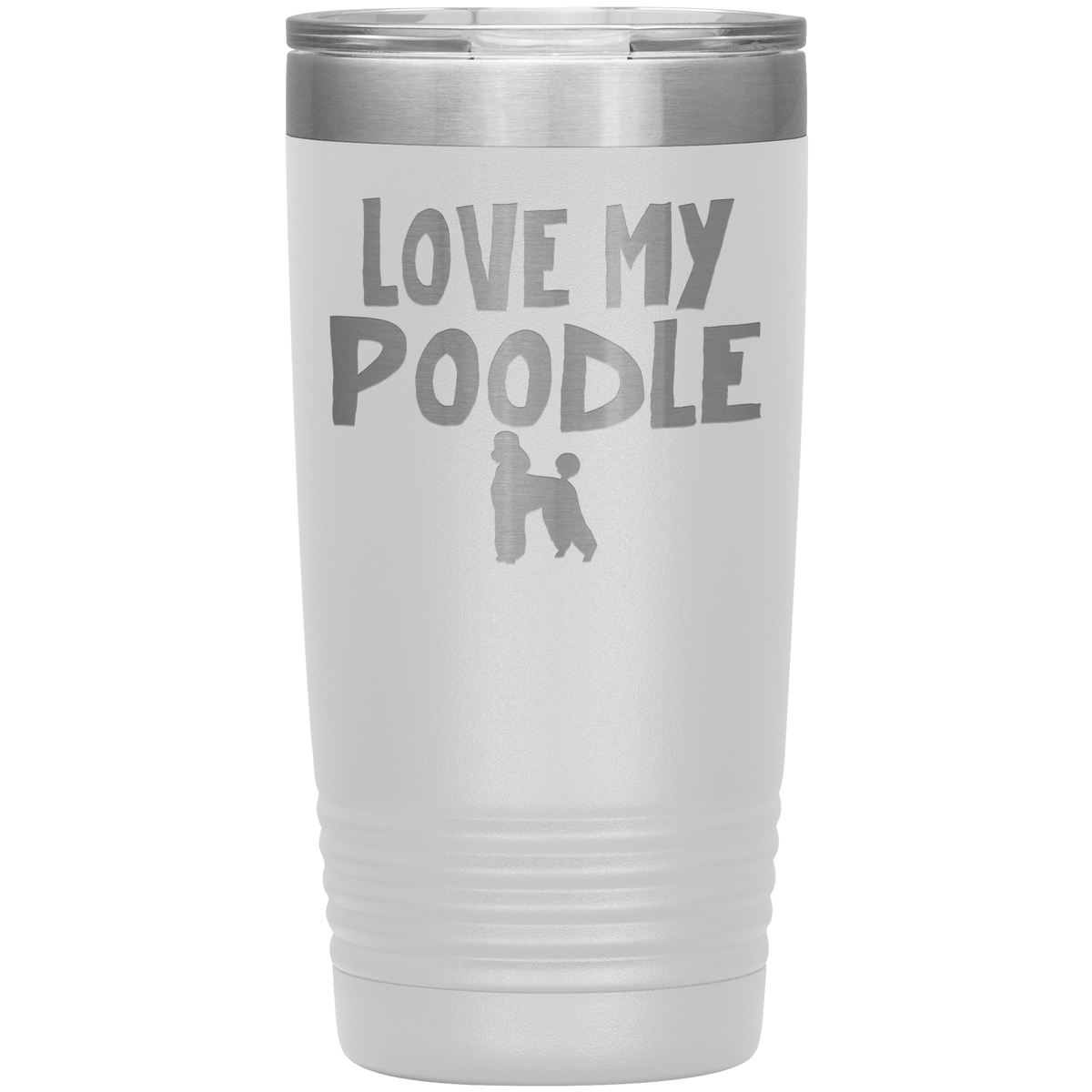 Love My Poodle 20 Oz Vacuum Tumbler Tumblers White