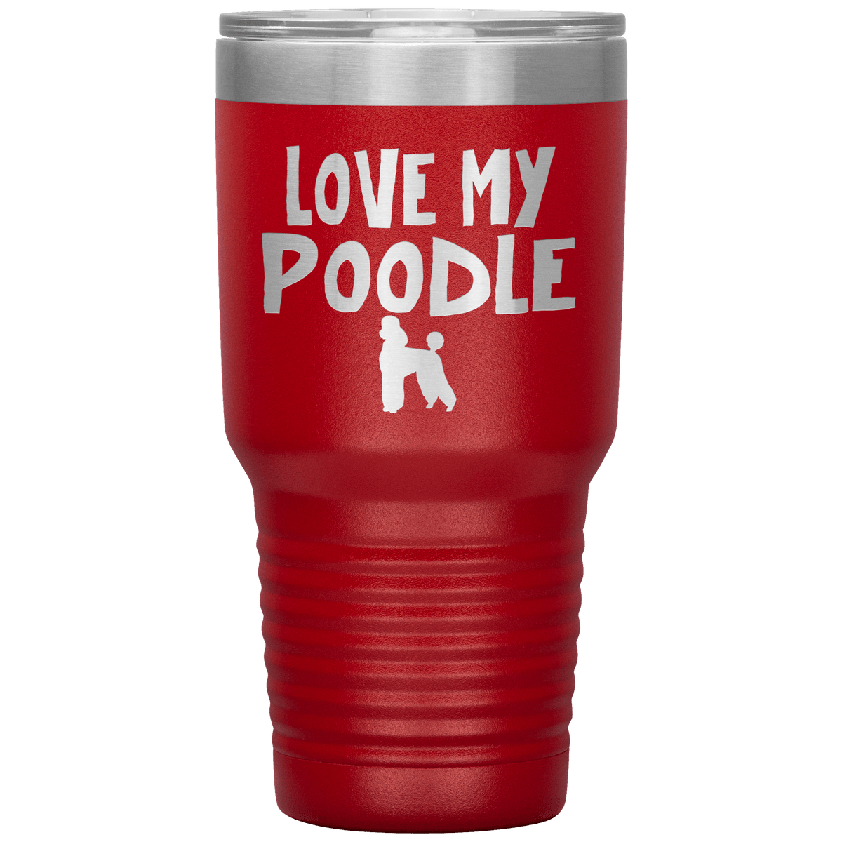 Love My Poodle 30 Oz Vacuum Tumbler Tumblers Red
