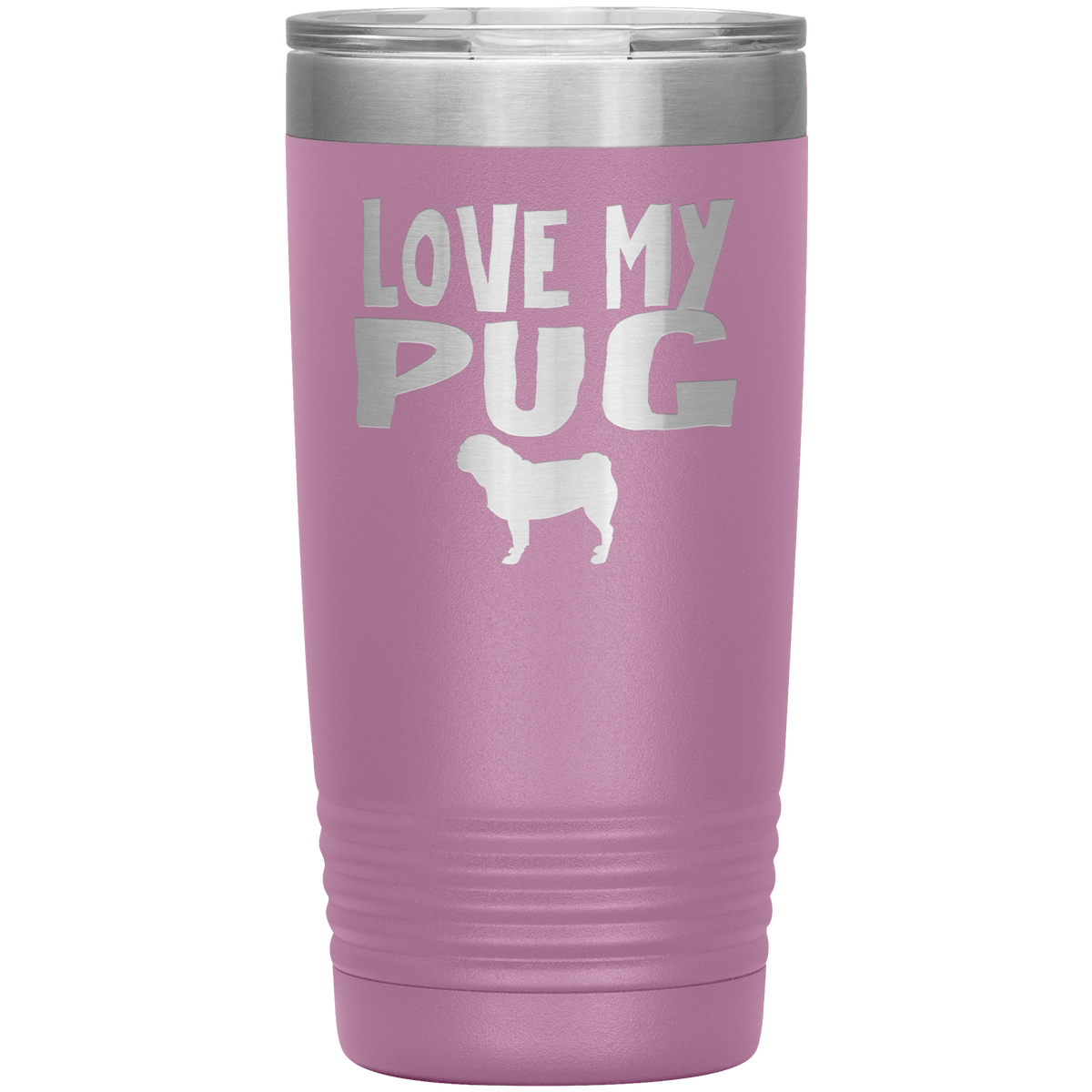 Love My Pug 20 Oz Vacuum Tumbler Tumblers Light Purple