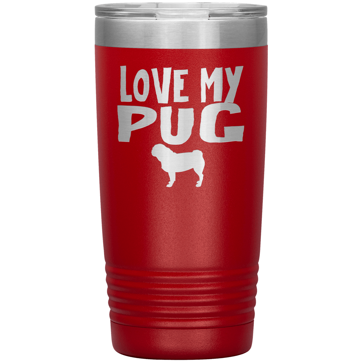 Love My Pug 20 Oz Vacuum Tumbler Tumblers Red