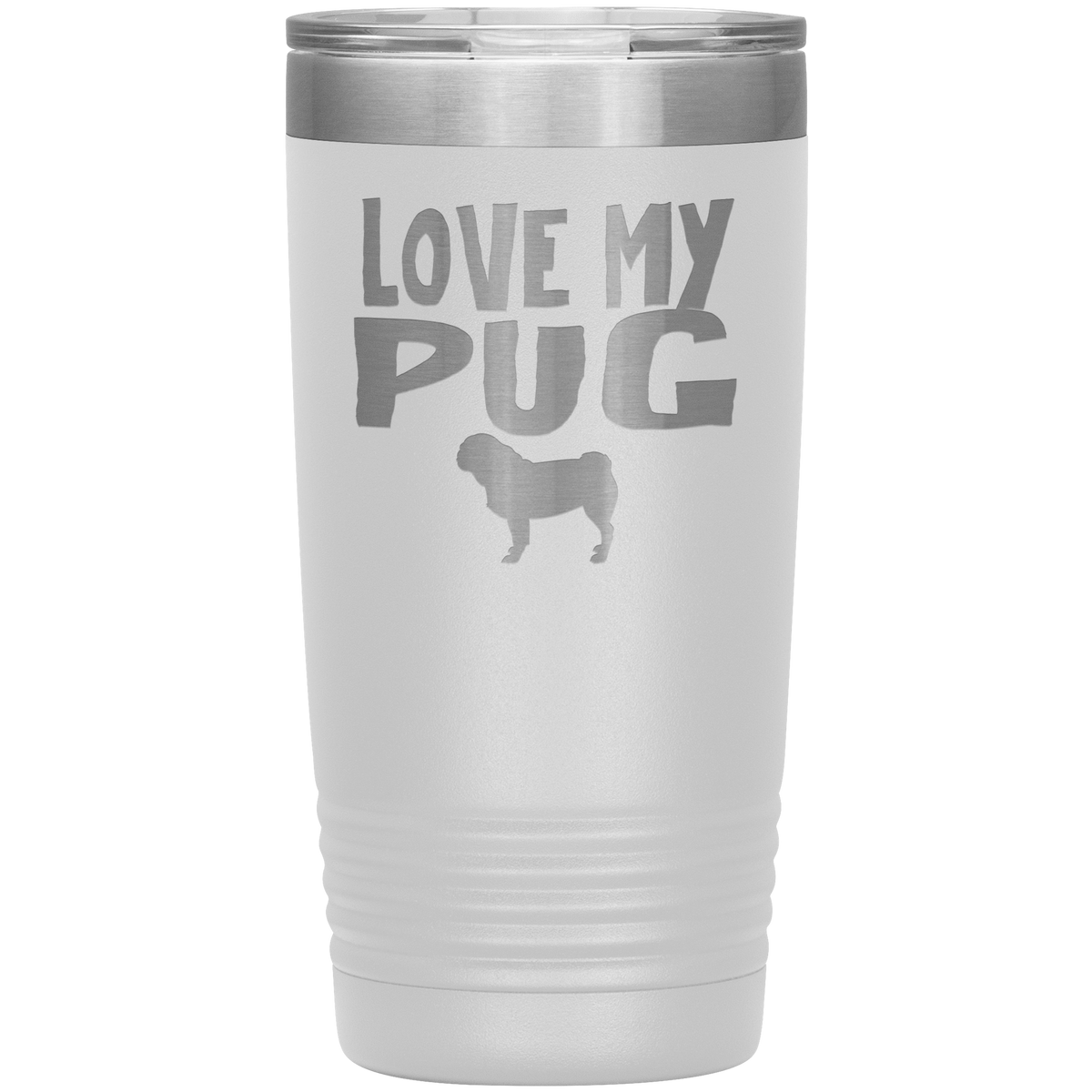 Love My Pug 20 Oz Vacuum Tumbler Tumblers White