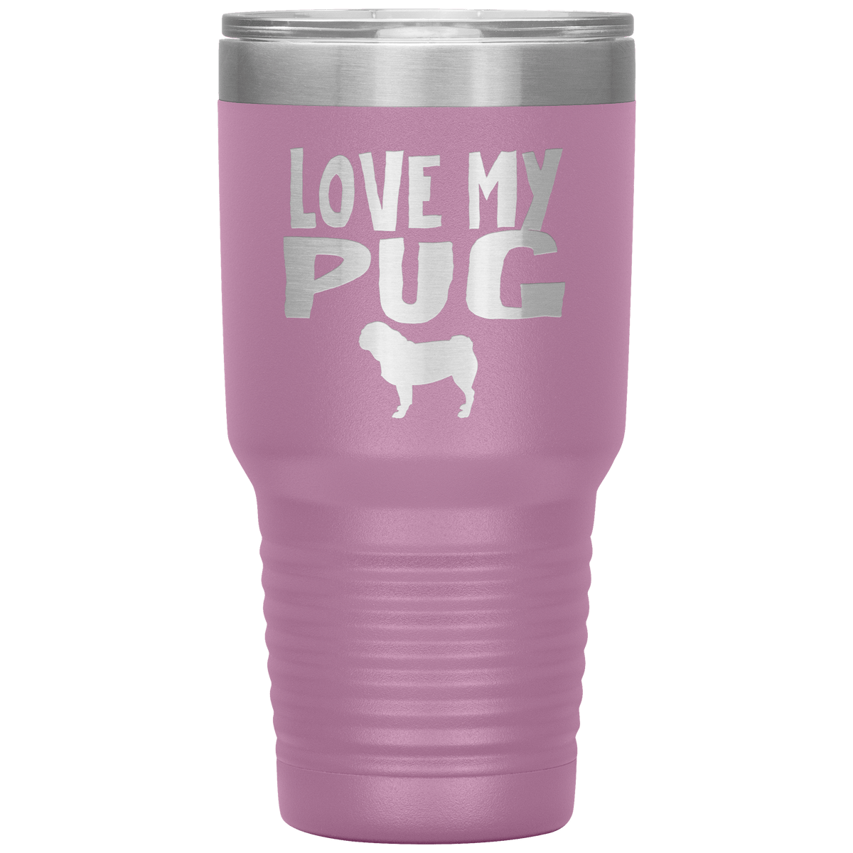 Love My Pug 30 Oz Vacuum Tumbler Tumblers Light Purple
