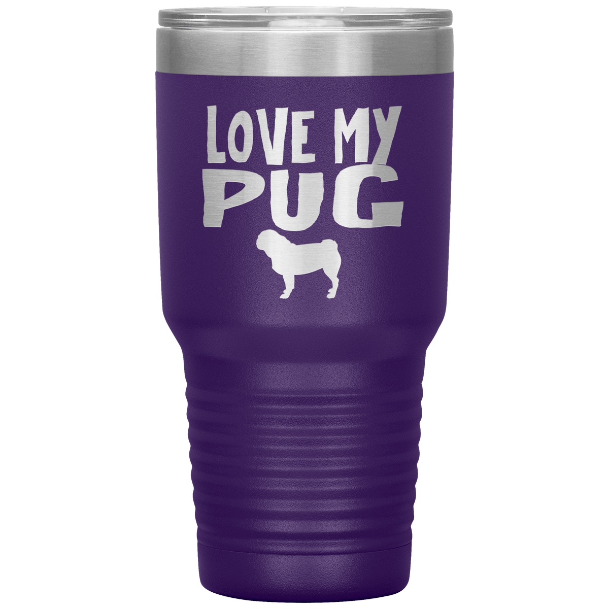 Love My Pug 30 Oz Vacuum Tumbler Tumblers Purple