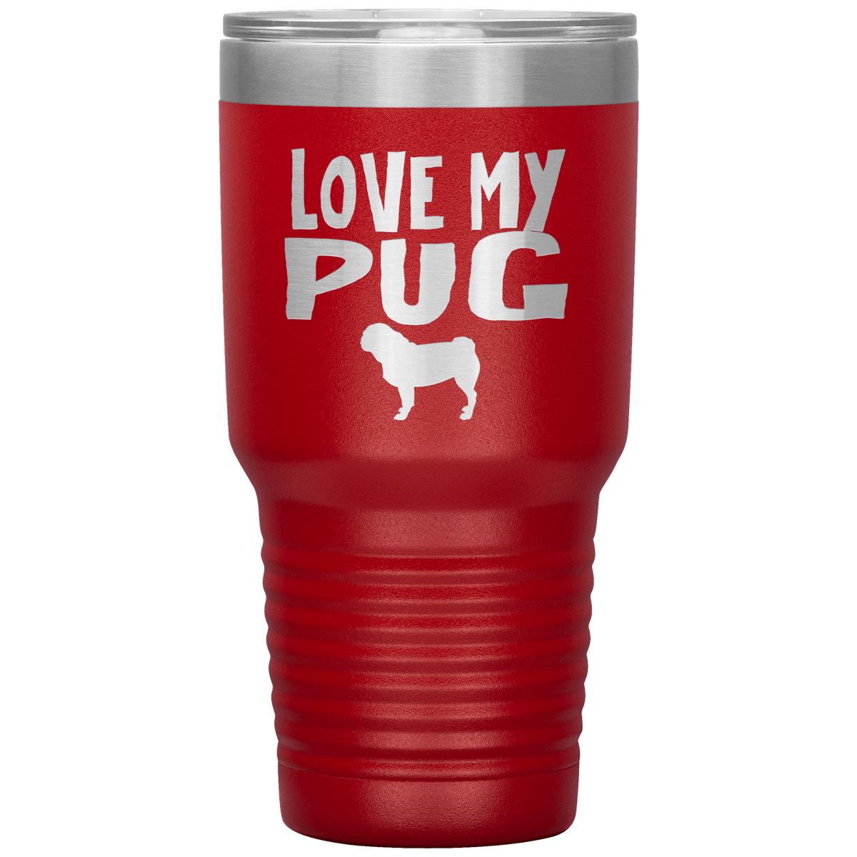 Love My Pug 30 Oz Vacuum Tumbler Tumblers Red