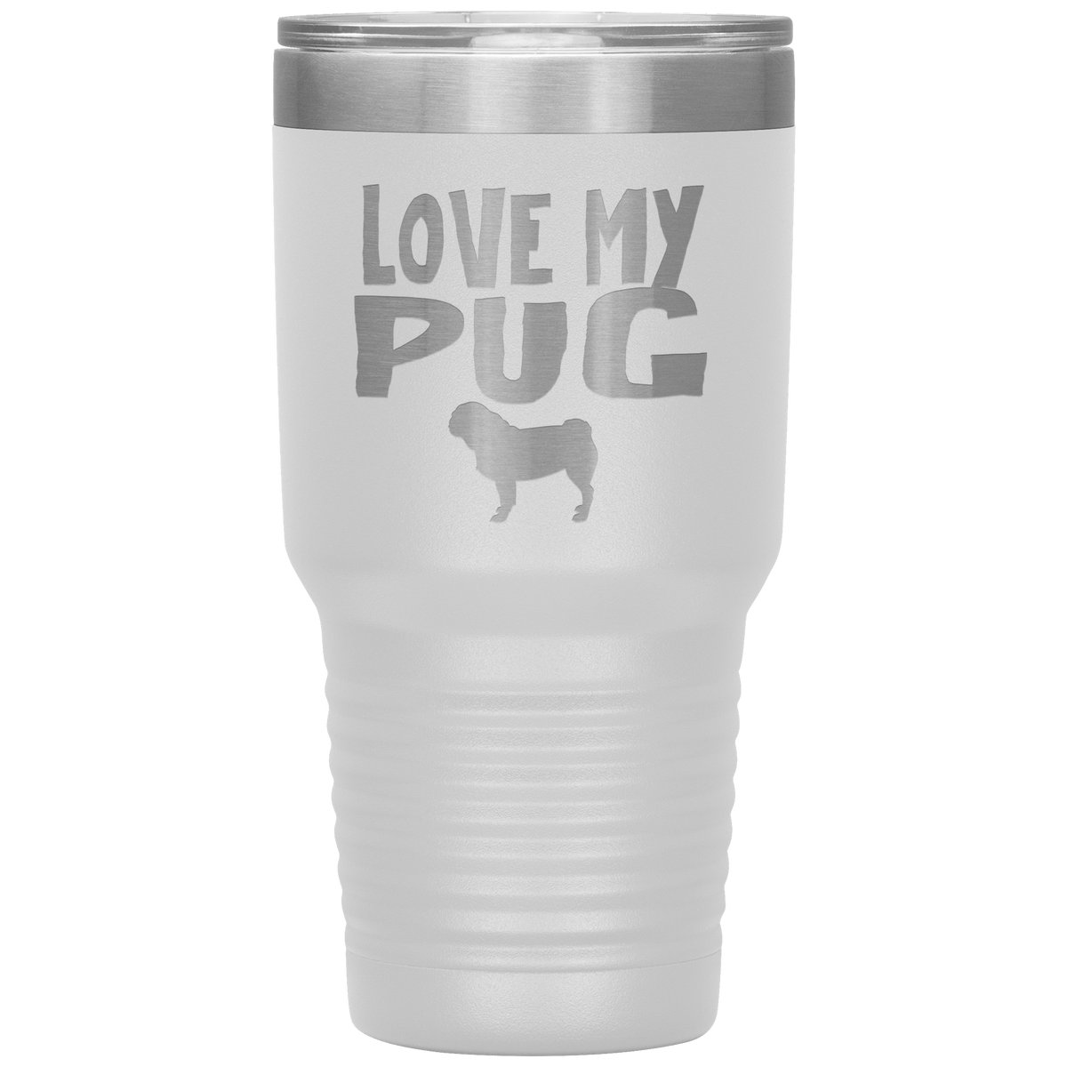 Love My Pug 30 Oz Vacuum Tumbler Tumblers White